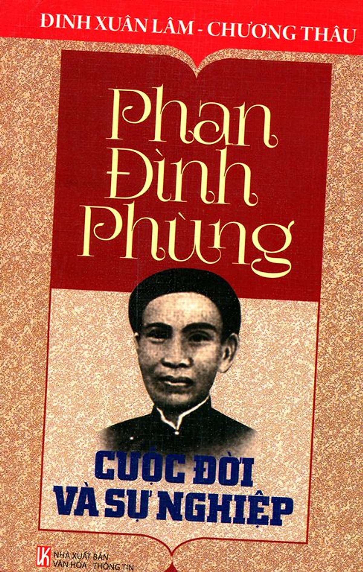 Phan Đình Phùng - Cuộc Đời Và Sự Nghiệp