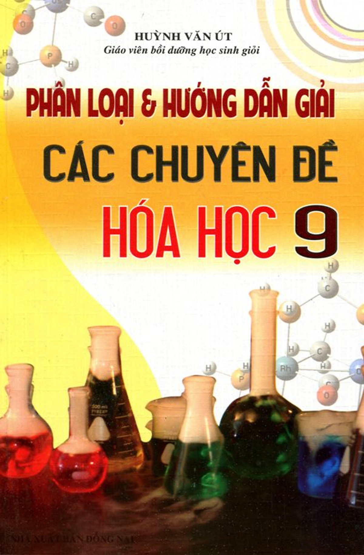 Phân Loại Và Hướng Dẫn Giải Các Chuyên Đề Hóa Học Lớp 9 (2014)