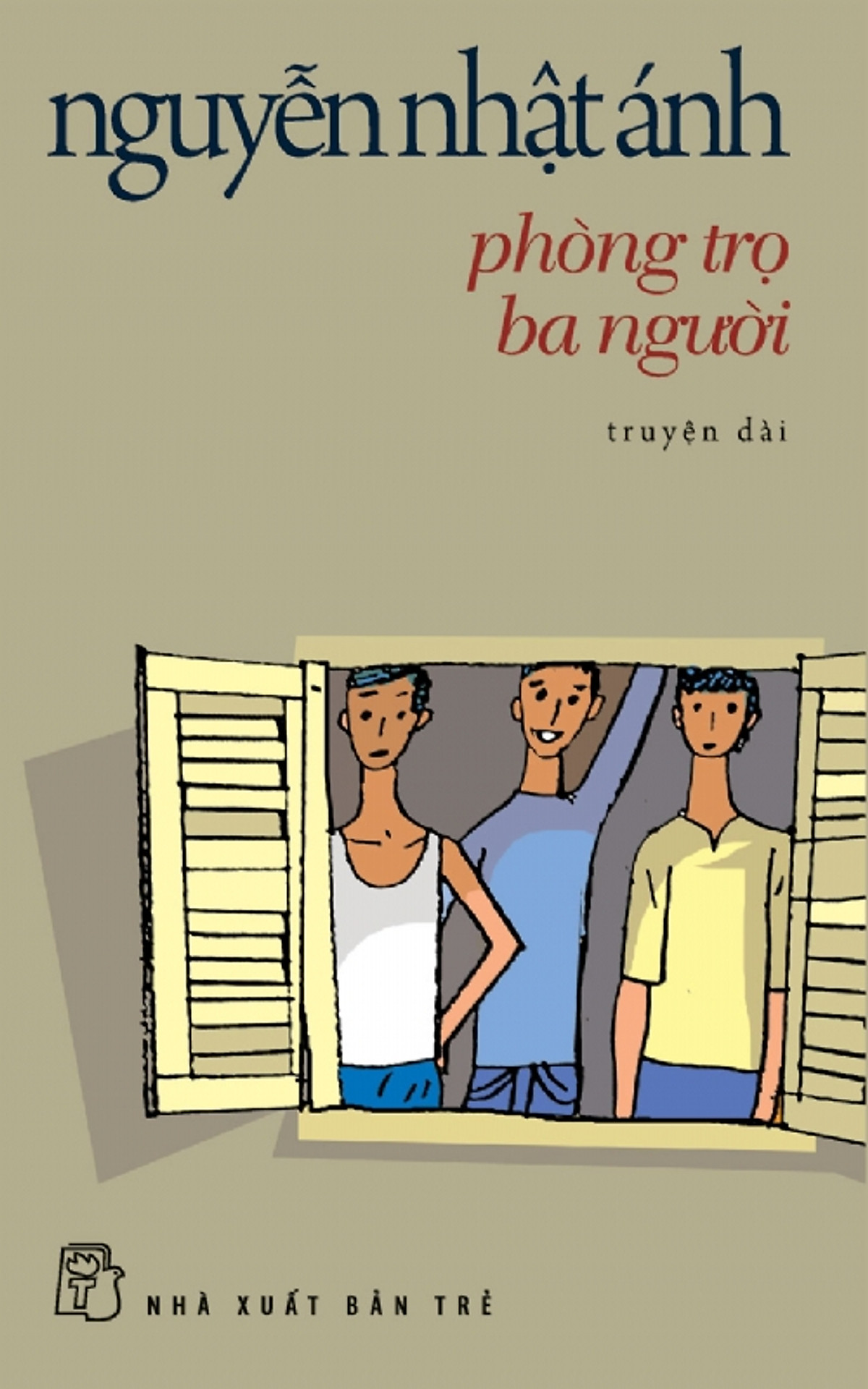 Phòng Trọ Ba Người: Truyện Dài