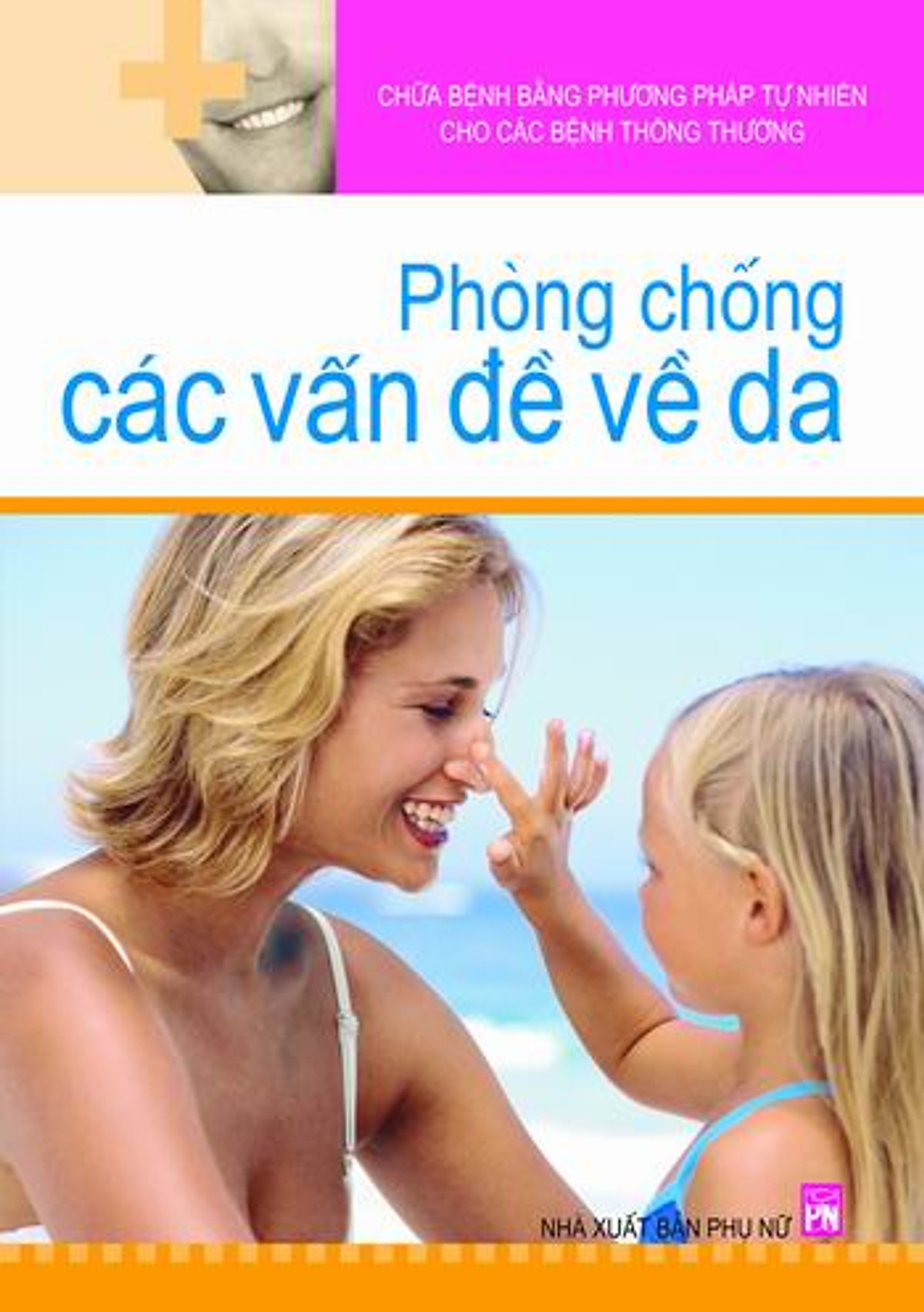 Phòng Chống Các Vấn Đề Về Da