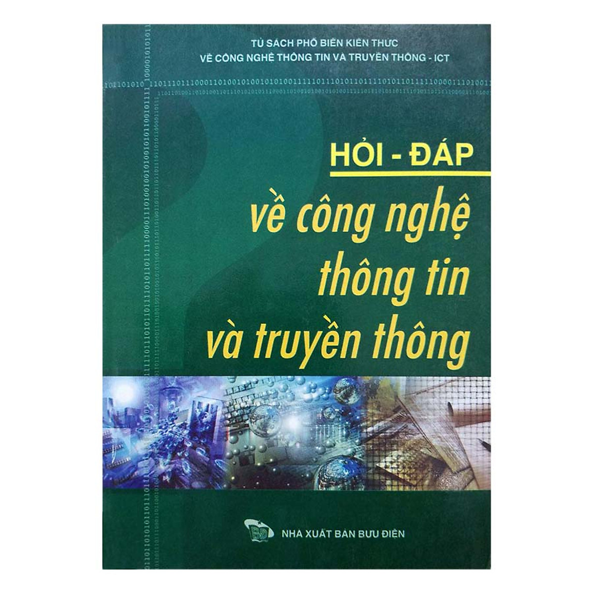 Hỏi Đáp Về Công Nghệ Thông Tin Và Truyền Thông