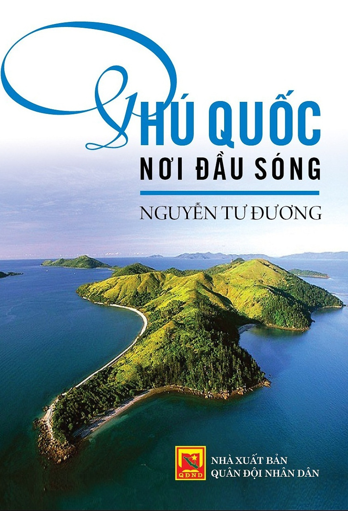 Phú Quốc Nơi Đầu Sóng