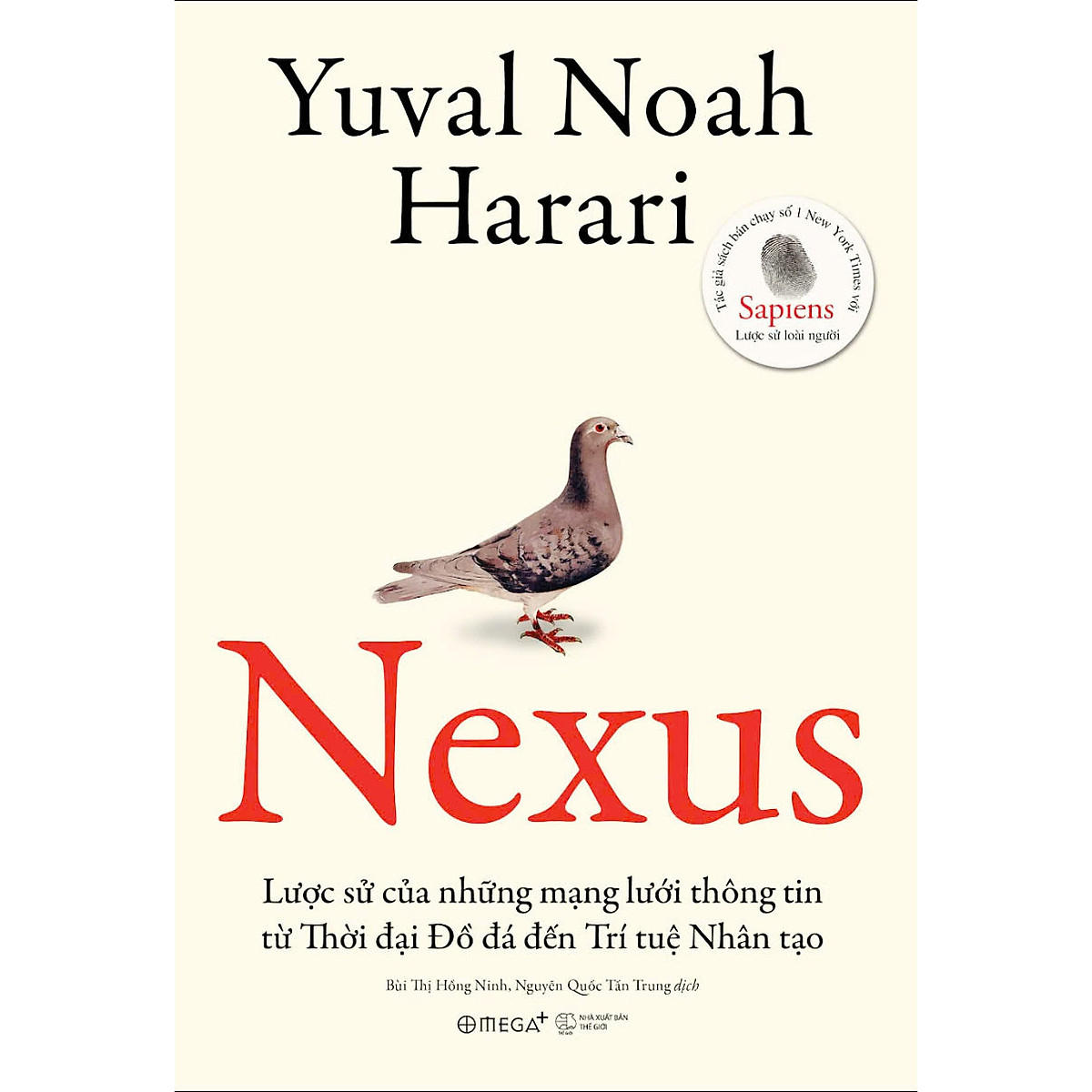 NEXUS - Lược Sử Của Những Mạng Lưới Thông Tin Từ Thời Đại Đồ Đá Đến Trí Tuệ Nhân Tạo - Bìa mềm