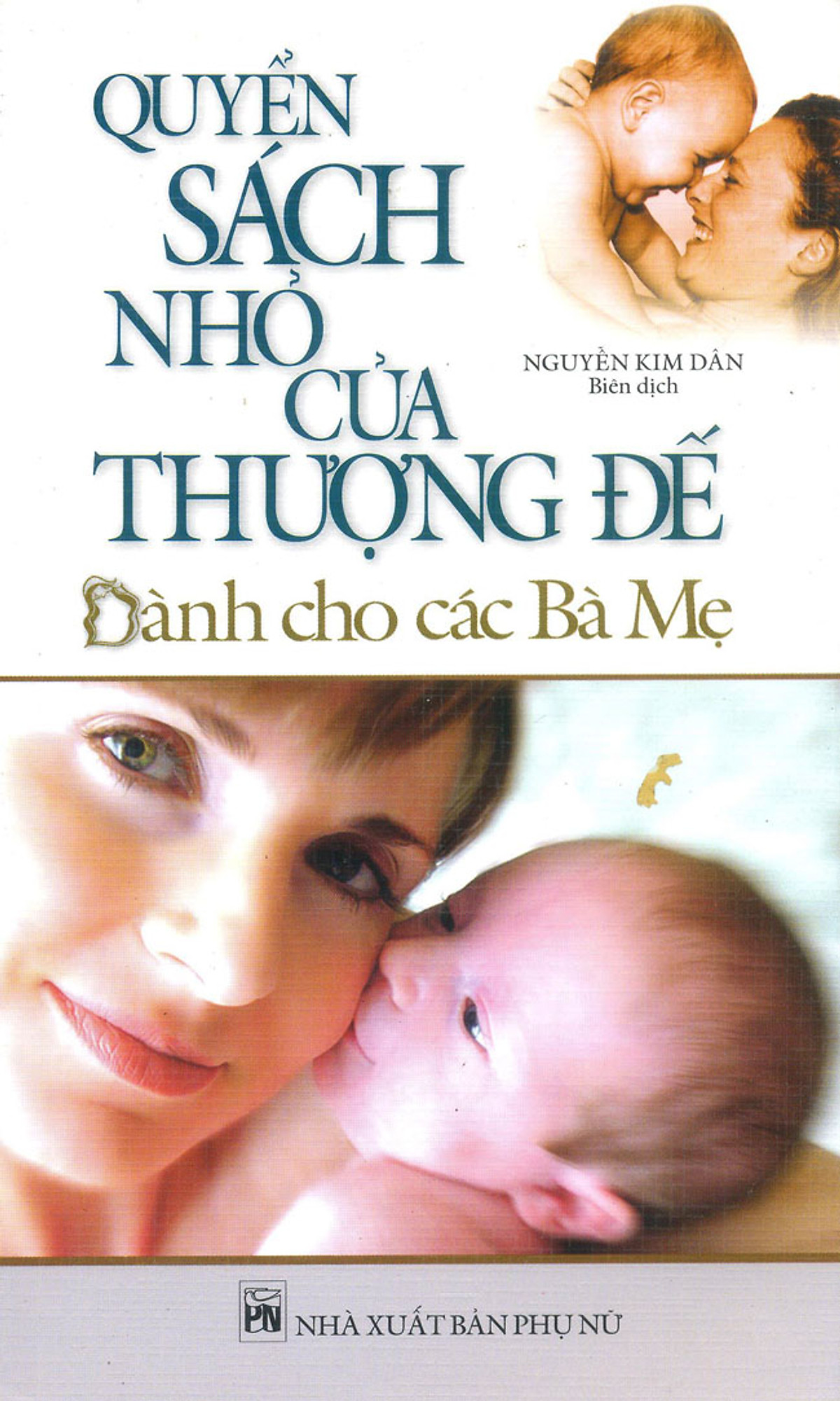 Quyển Sách Nhỏ Của Thượng Đế Dành Cho Các Bà Mẹ