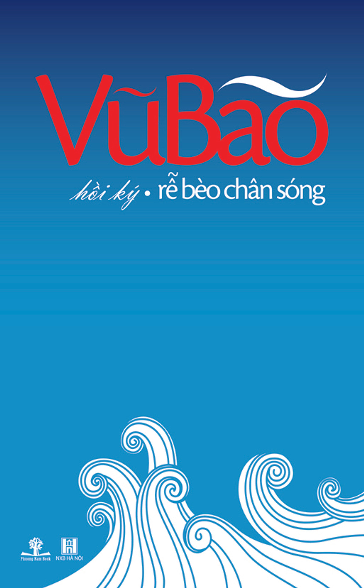 Rễ Bèo Chân Sóng (Hồi Ký)