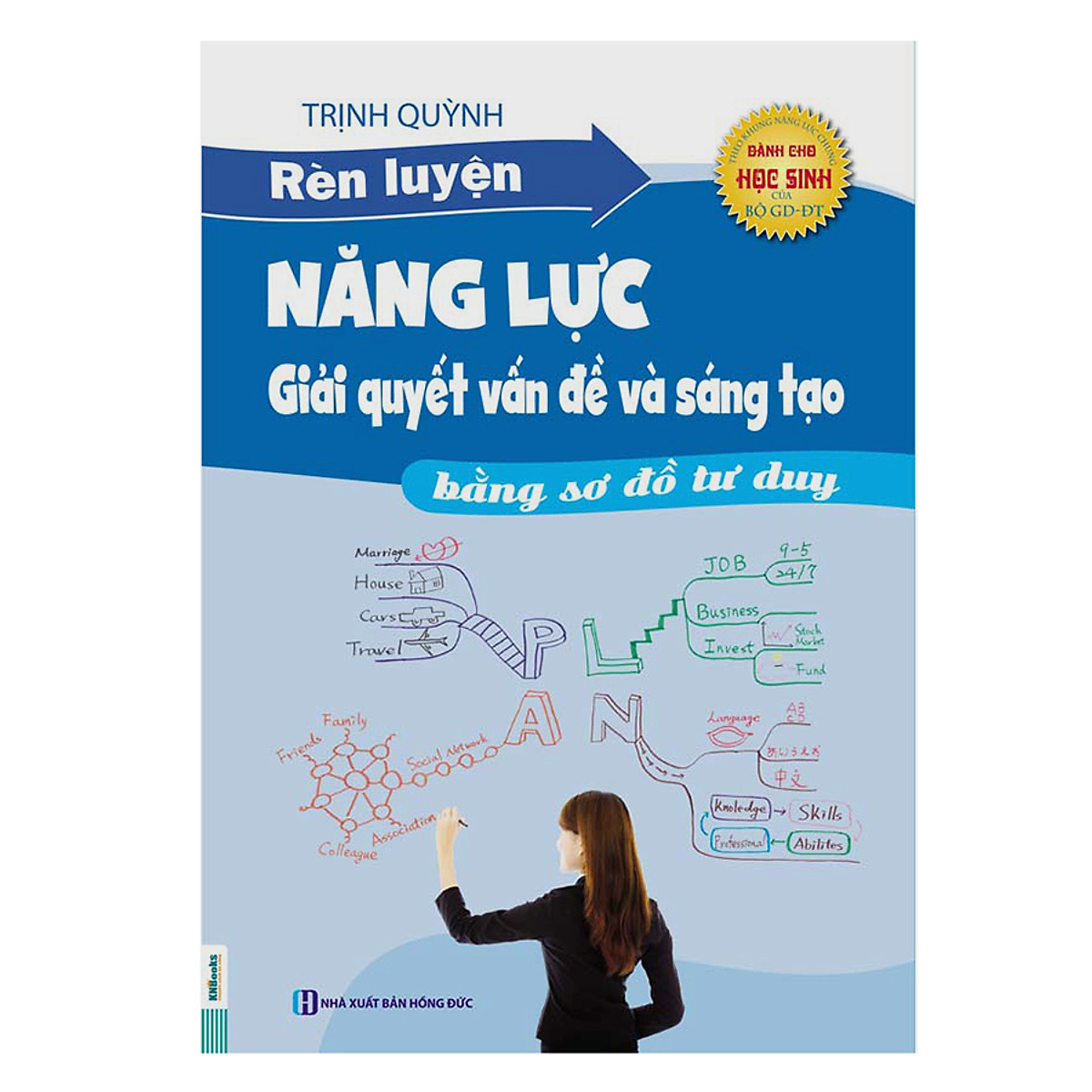 Rèn Luyện Năng Lực Giải Quyết Vấn Đề Và Sáng Tạo Bằng Sơ Đồ Tư Duy (Tặng Kèm Sổ Viết Mindmap)