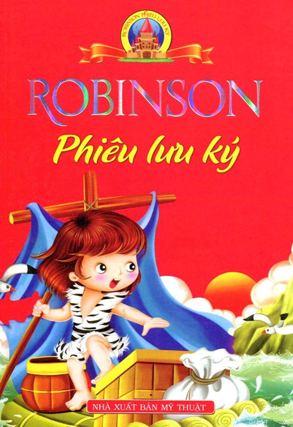 Robinson Phiêu Lưu Ký (Bìa Mềm)