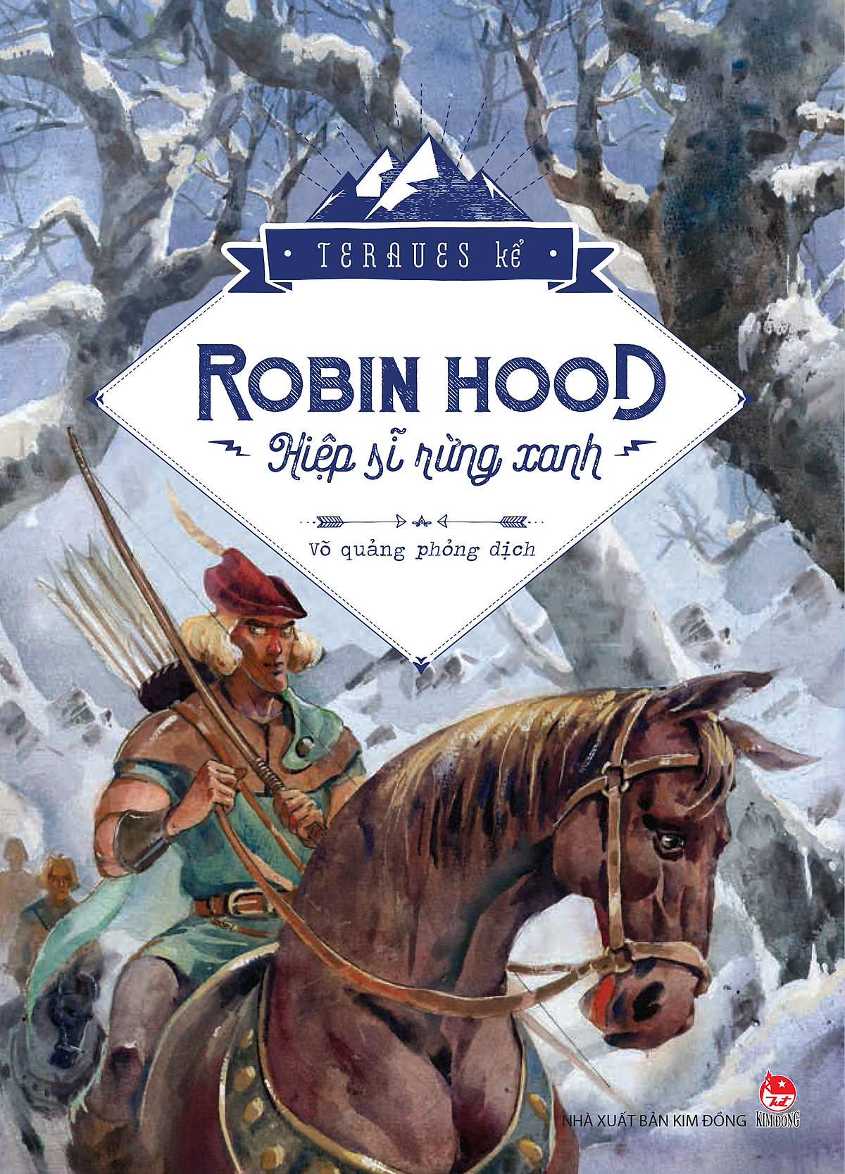 Robin Hood - Hiệp Sĩ Rừng Xanh (Ấn Bản Kỉ Niệm 60 Năm NXB Kim Đồng)