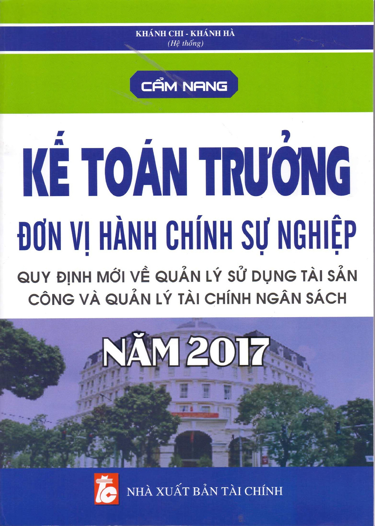 Cẩm Nang Kế Toán Trưởng Đơn Vị Hành Chính Sự Nghiệp Năm 2017