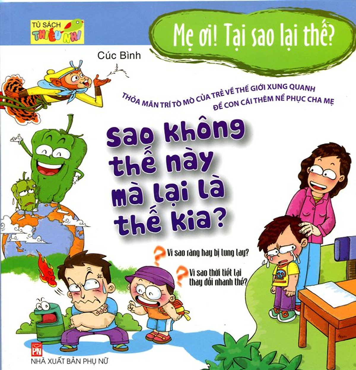 Mẹ Ơi, Tại Sao Lại Thế - Sao Không Thế Này Mà Lại Là Thế Kia?