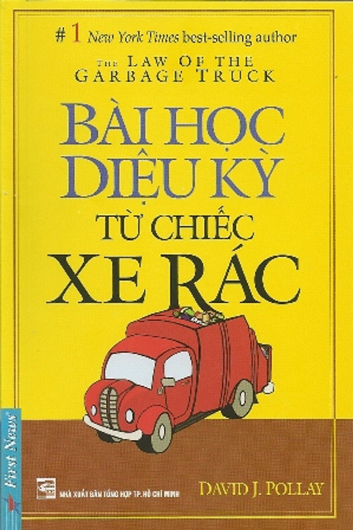 Bài Học Diệu Kỳ Từ Chiếc Xe Rác (Tái Bản 2012)