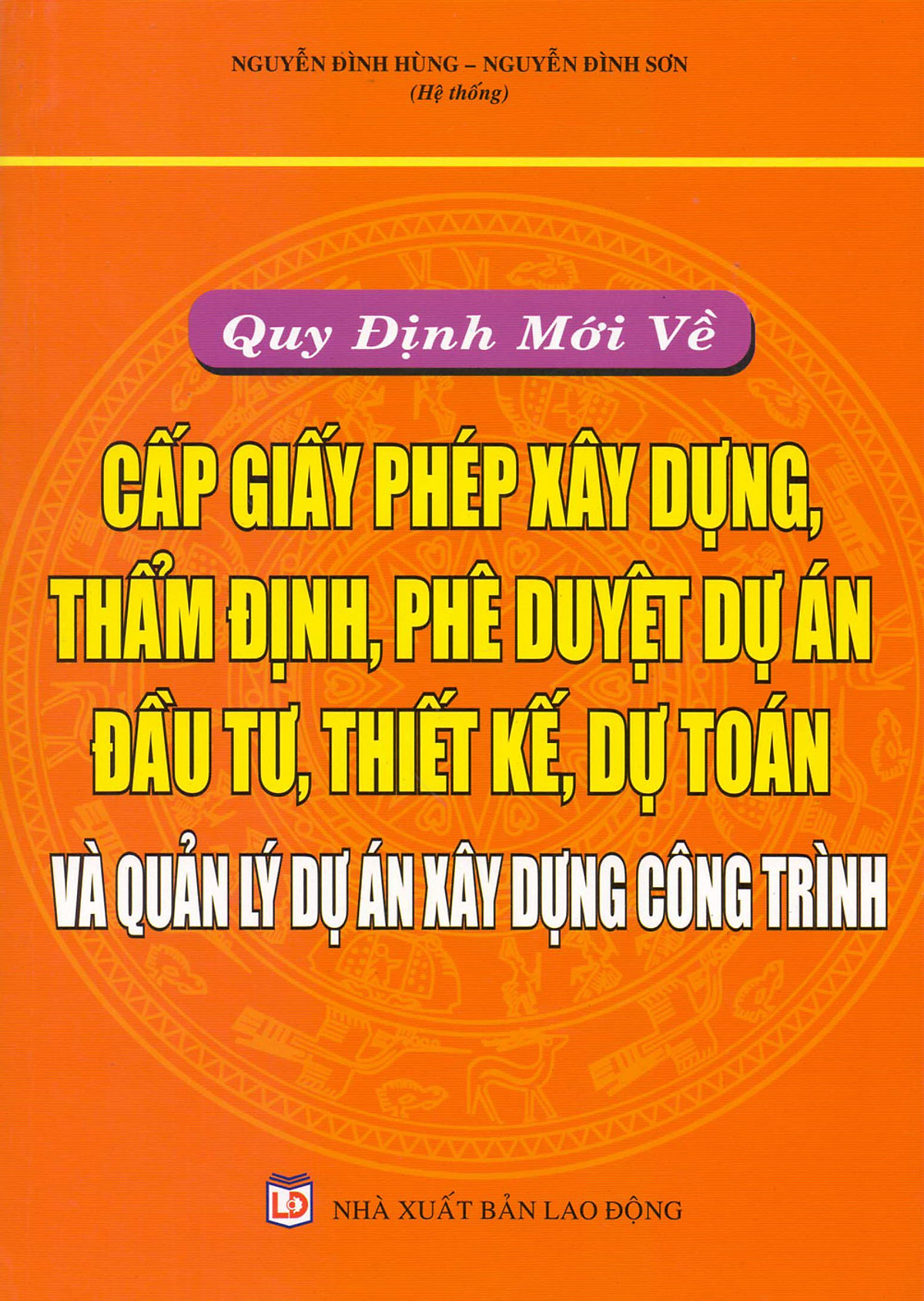 Quy Định Mới Về Cấp Phép Xây Dựng, Thẩm Định, Phê Duyệt Dự Án (2016)