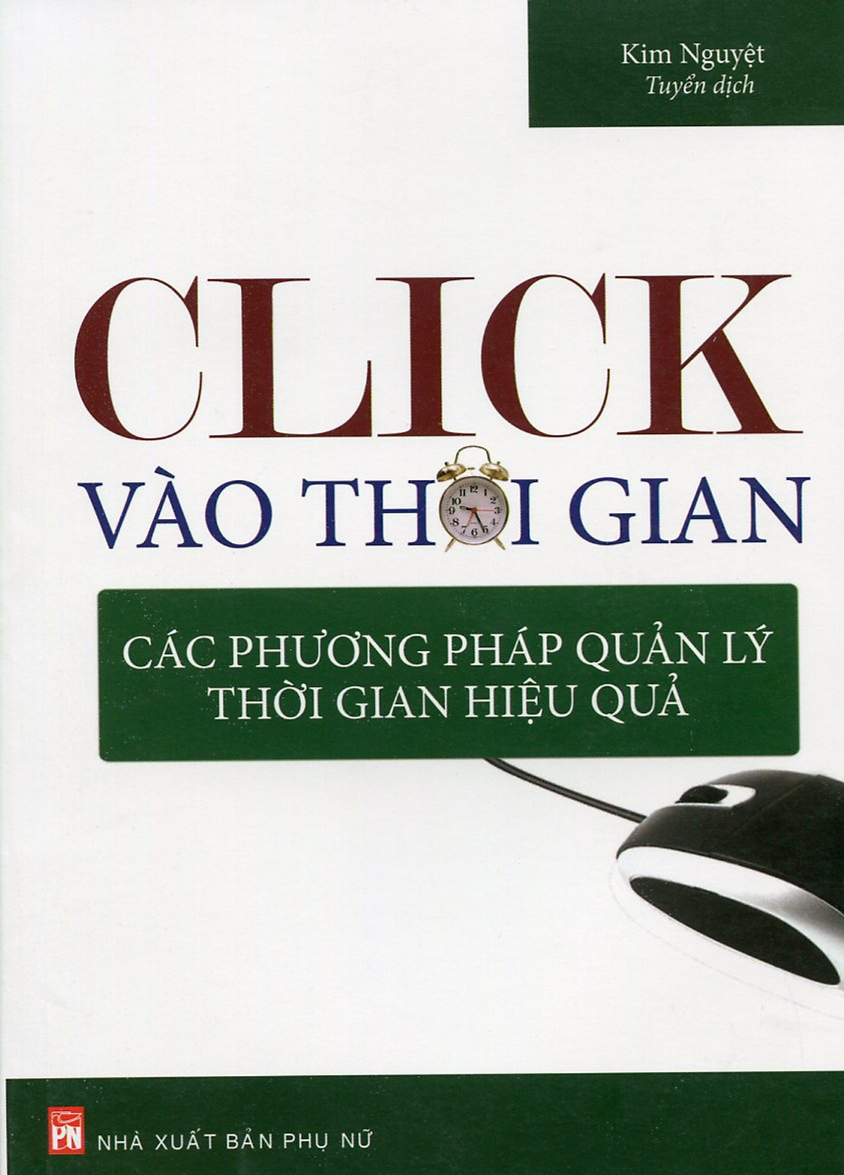 Click Vào Thời Gian - Các Phương Pháp Quản Lý Thời Gian Hiệu Quả