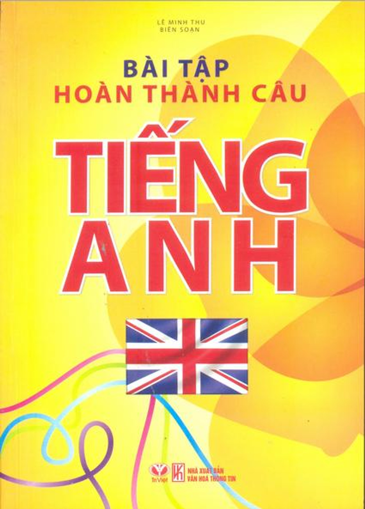 Bài Tập Hoàn Thành Câu Tiếng Anh