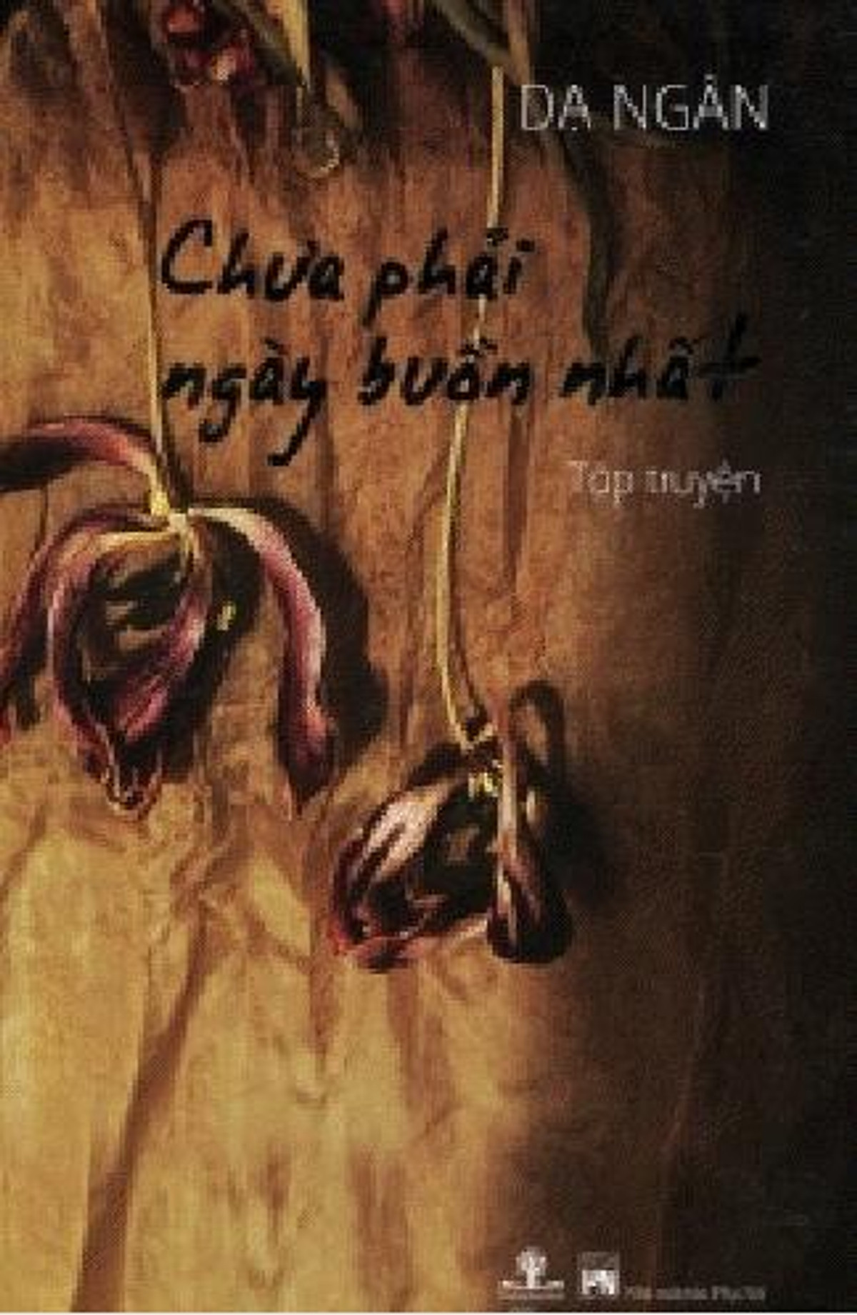 Chưa Phải Ngày Buồn Nhất