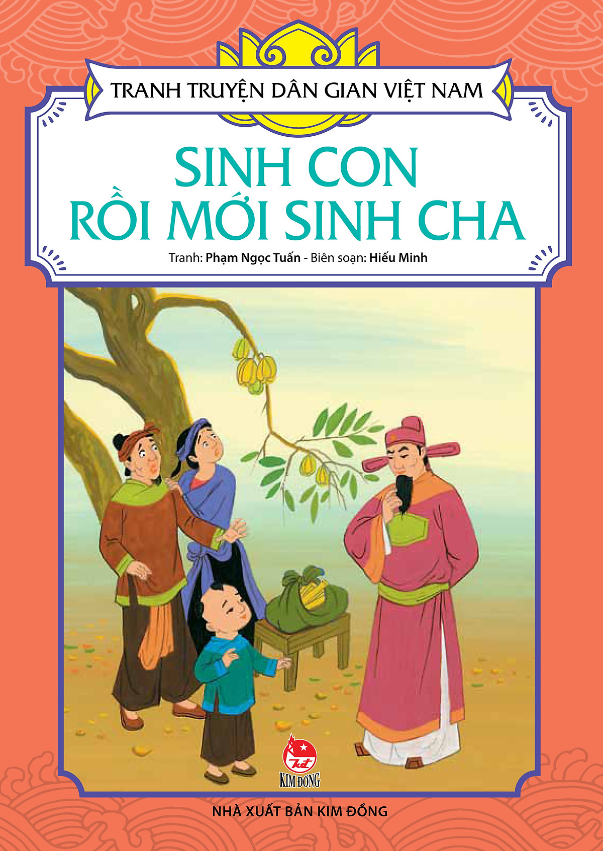 Tranh Truyện Dân Gian Việt Nam - Sinh Con Rồi Mới Sinh Cha (2016)