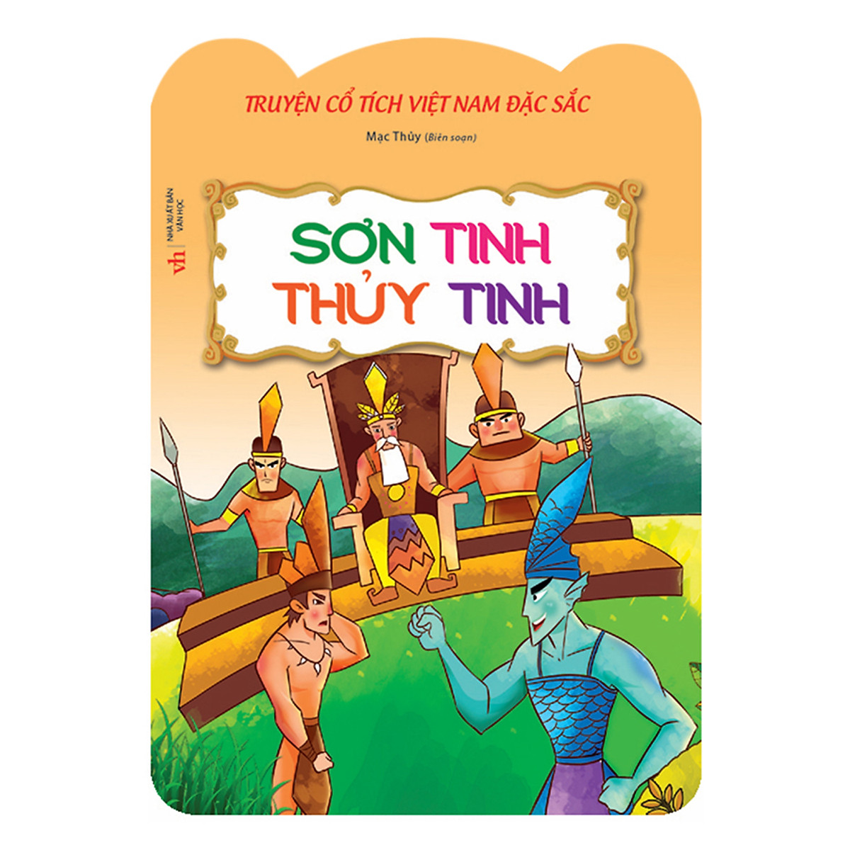 Truyện Cổ Việt Nam Đặc Sắc - Sơn Tinh Thuỷ Tinh