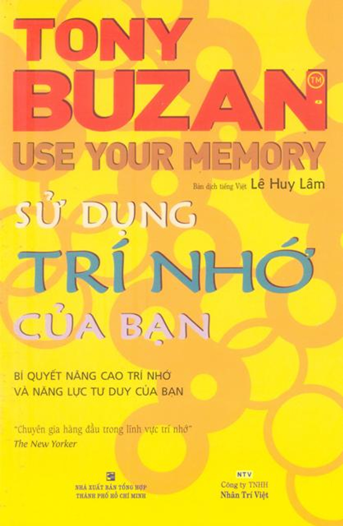 Sử Dụng Trí Nhớ Của Bạn - Use Your Memory (Tái Bản)