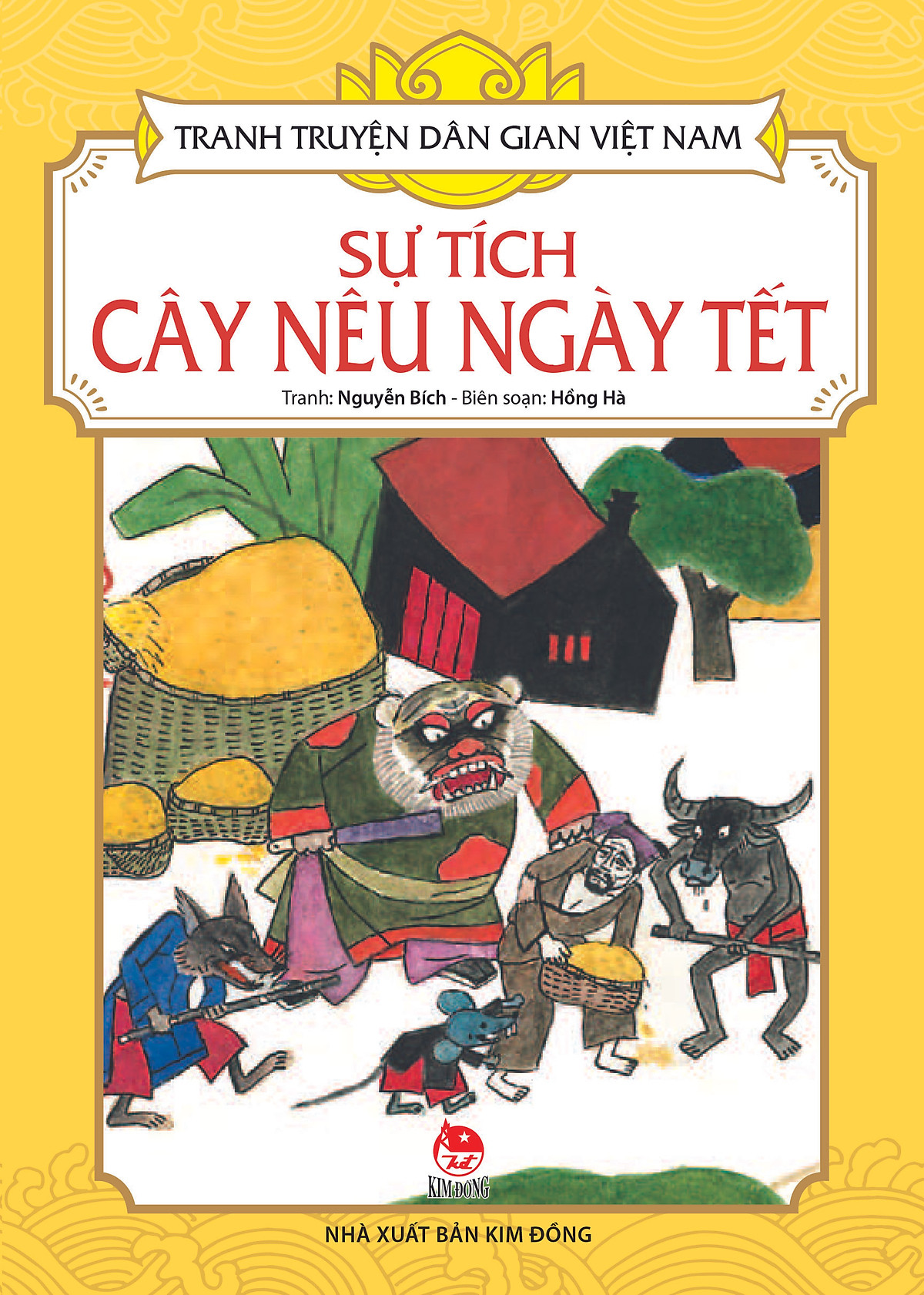 Tranh Truyện Dân Gian Việt Nam - Sự Tích Cây Nêu Ngày Tết (Tái Bản 2017)