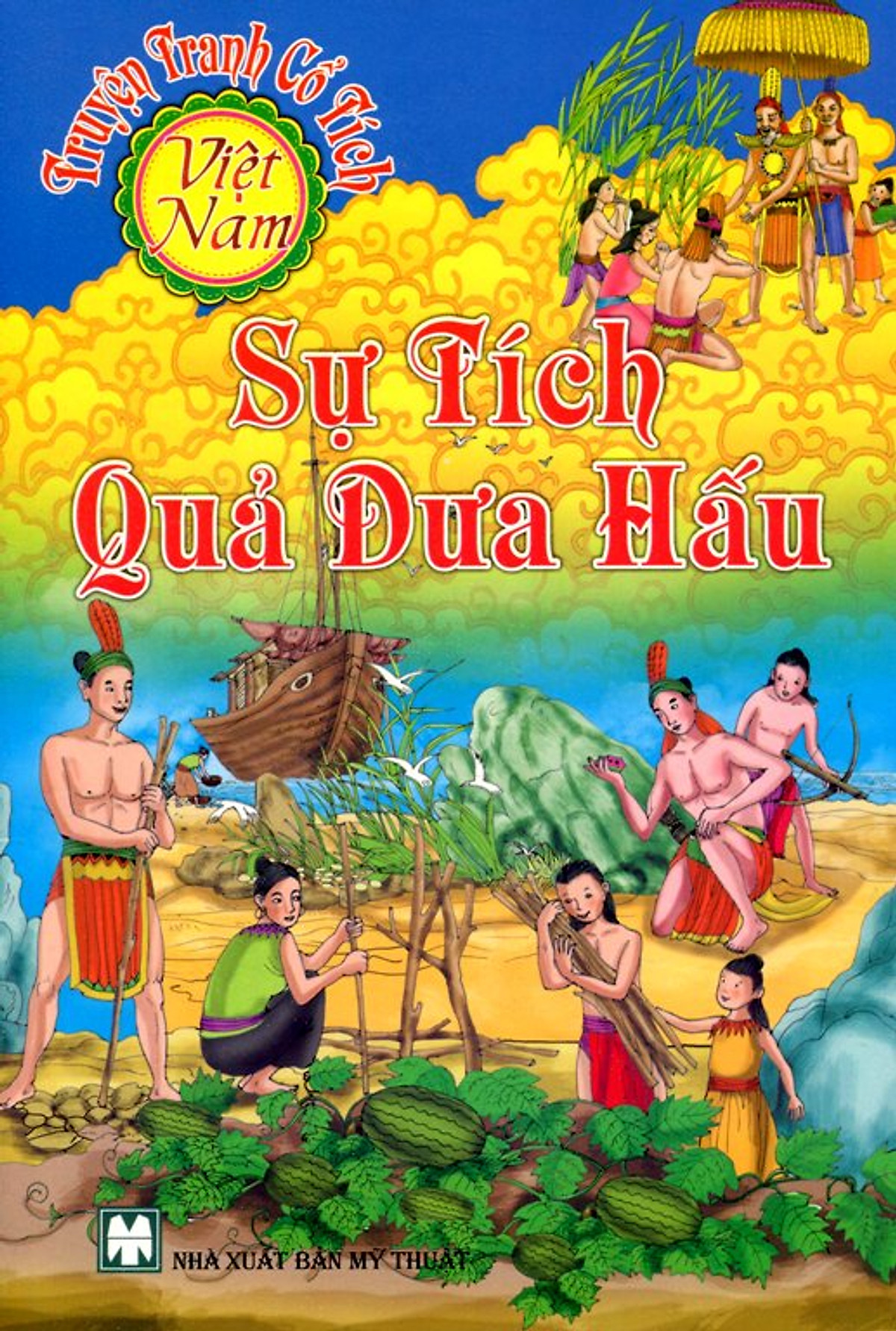 Truyện Tranh Cổ Tích Việt Nam - Sự Tích Quả Dưa Hấu