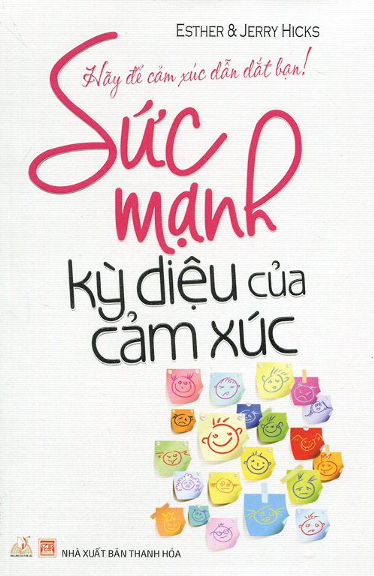 Sức Mạnh Kỳ Diệu Của Cảm Xúc