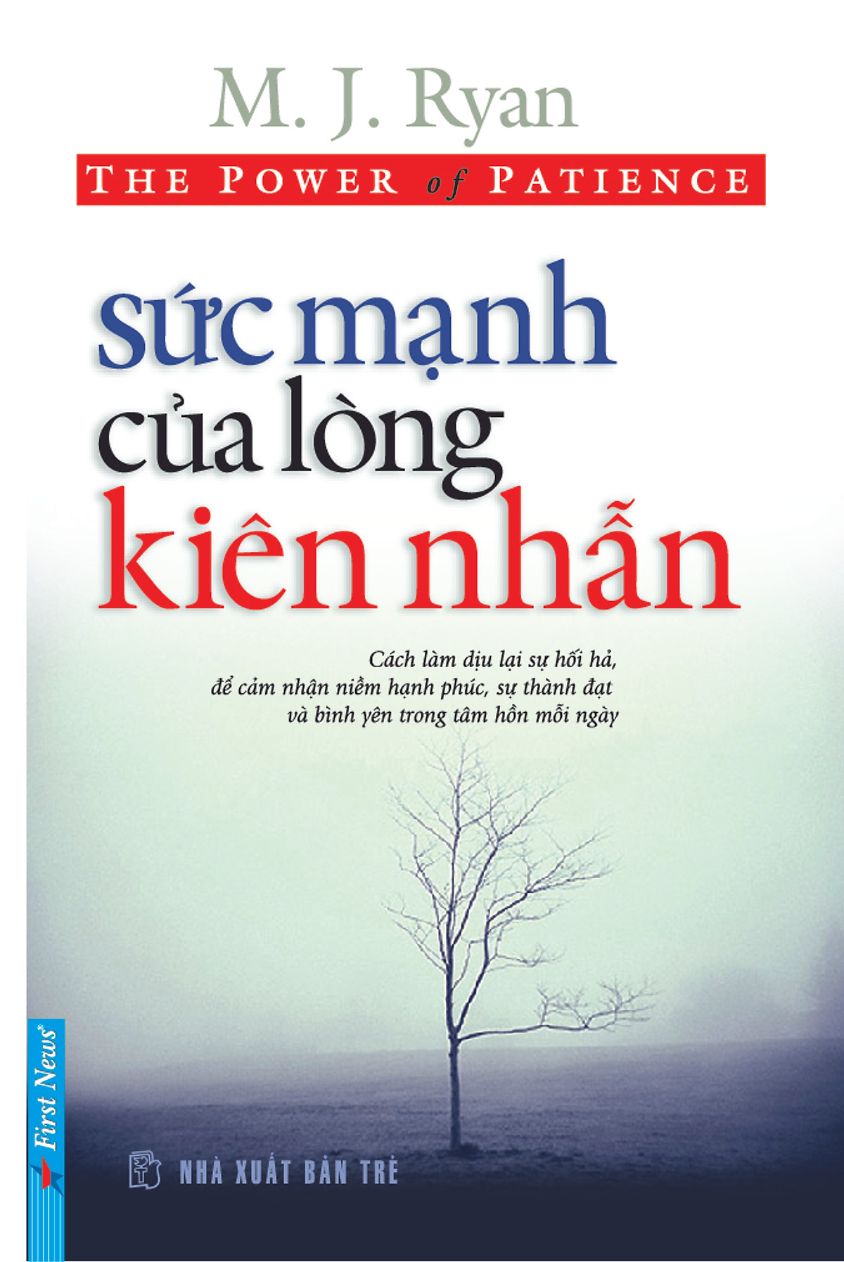 Sức Mạnh Lòng Kiên Nhẫn (Tái Bản)