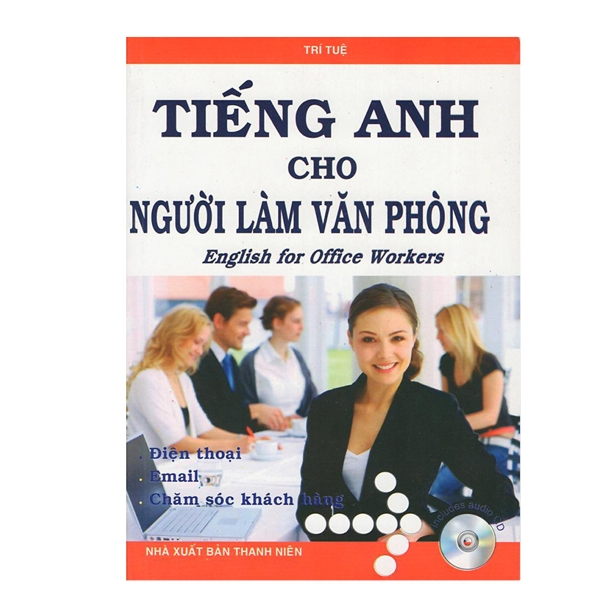 English For Office Workers - Tiếng Anh Cho Người Làm Văn Phòng