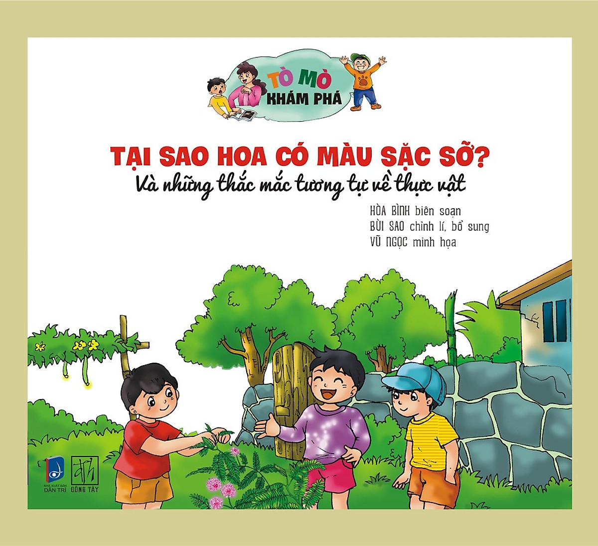 Tò Mò Khám Phá - Tại Sao Hoa Có Màu Sặc Sỡ