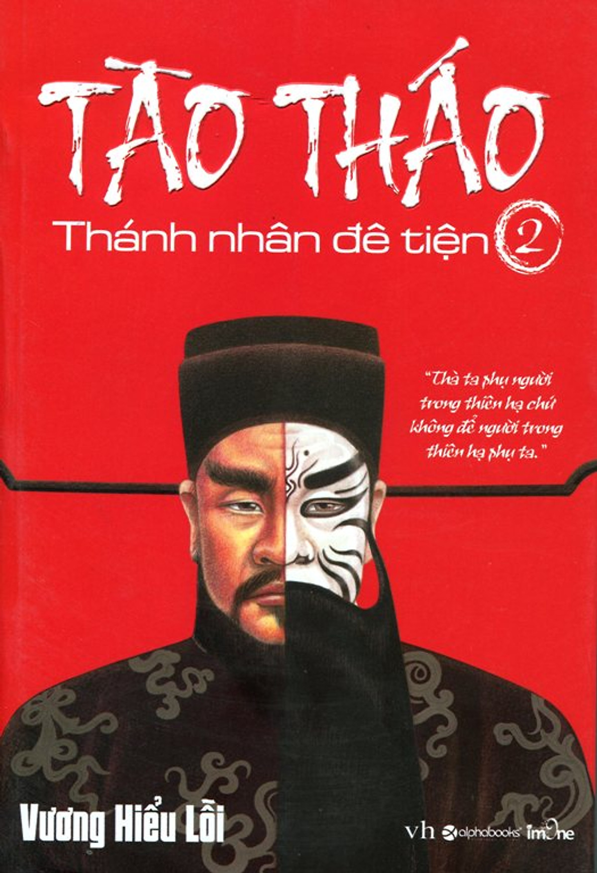 Tào Tháo - Thánh Nhân Đê Tiện (Tập 2)