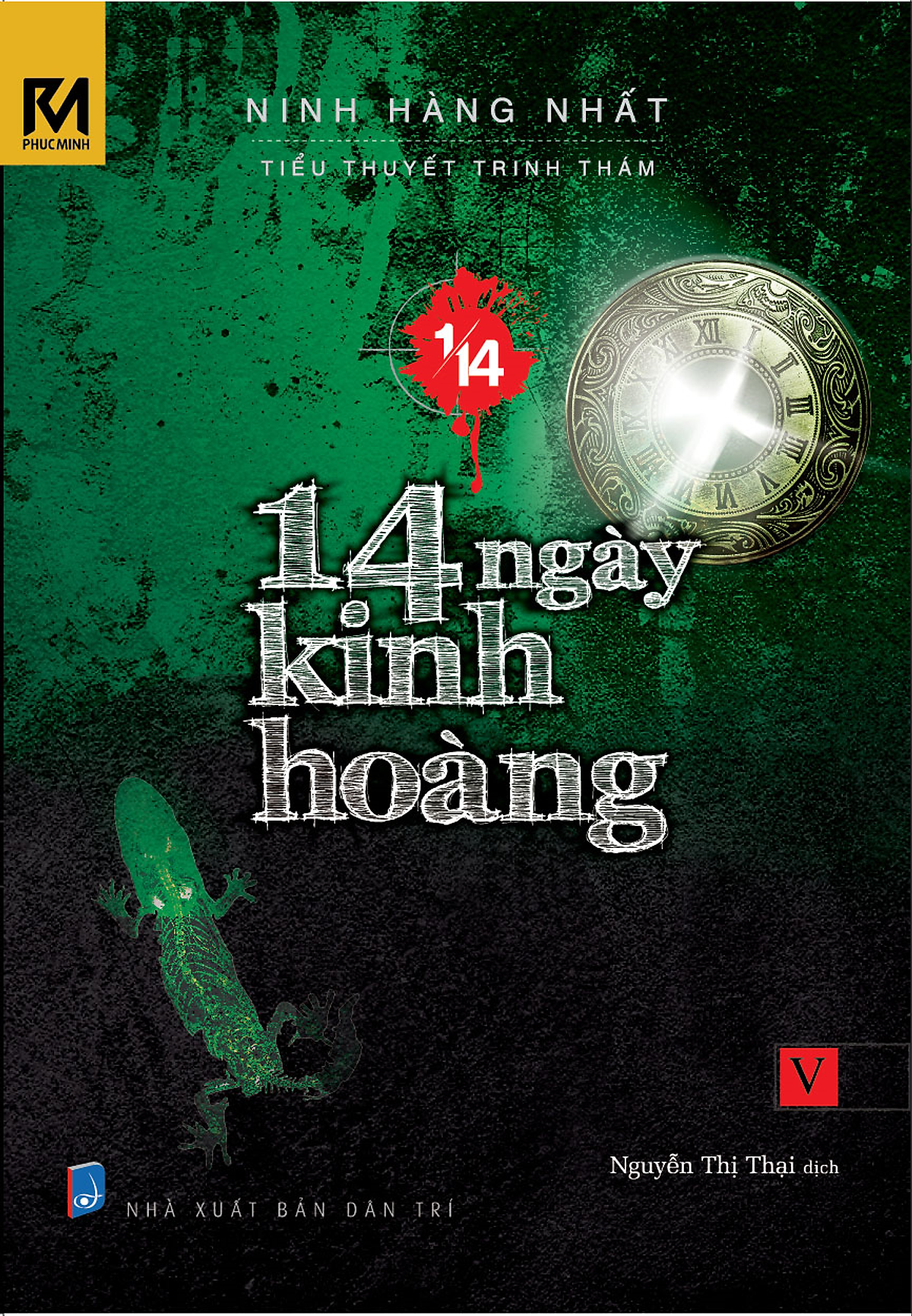 Tiểu Thuyết Trinh Thám 1/14 - Tập 5 - 14 Ngày Kinh Hoàng