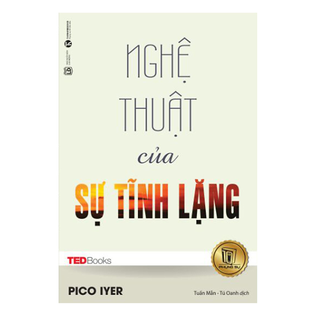 TedBooks - Nghệ Thuật Của Sự Tĩnh Lặng