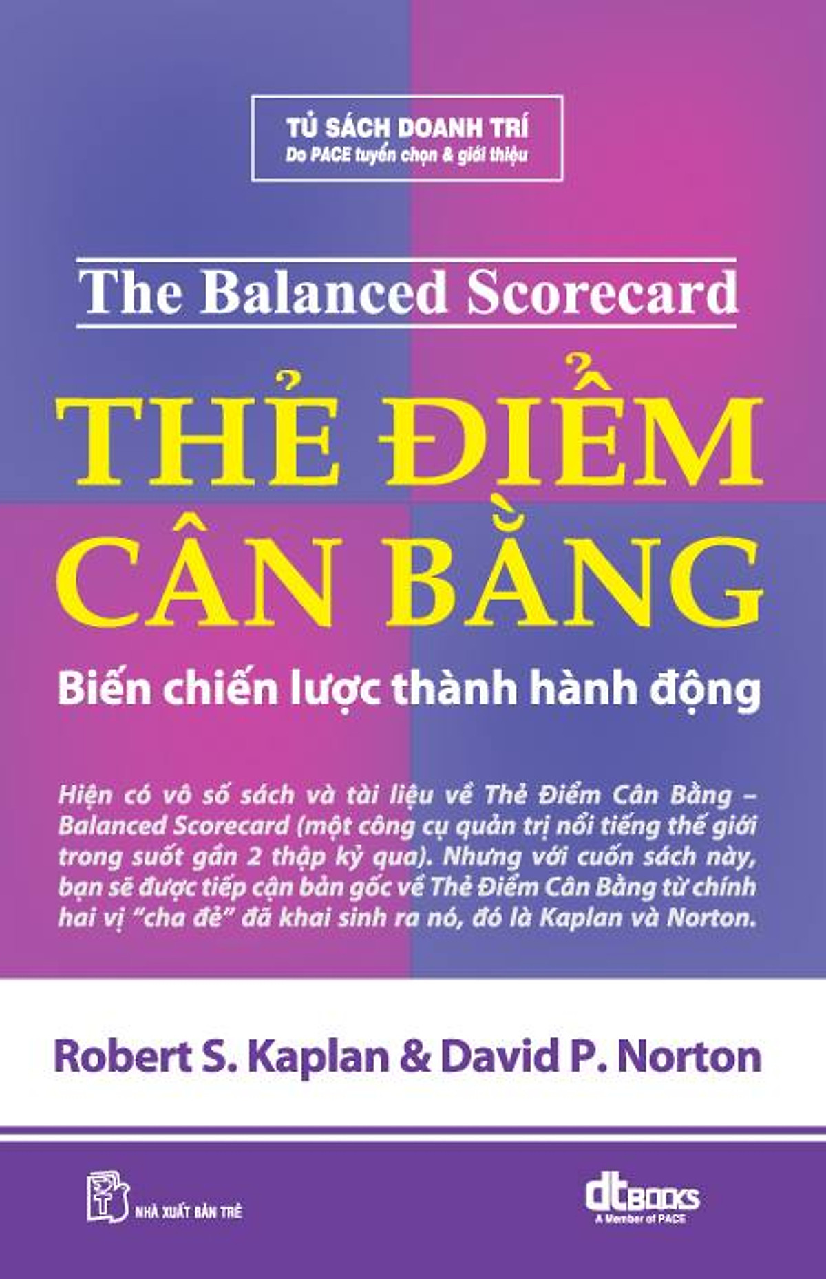 Thẻ Điểm Cân Bằng - Biến Chiến Lược Thành Hành Động (Tái Bản)