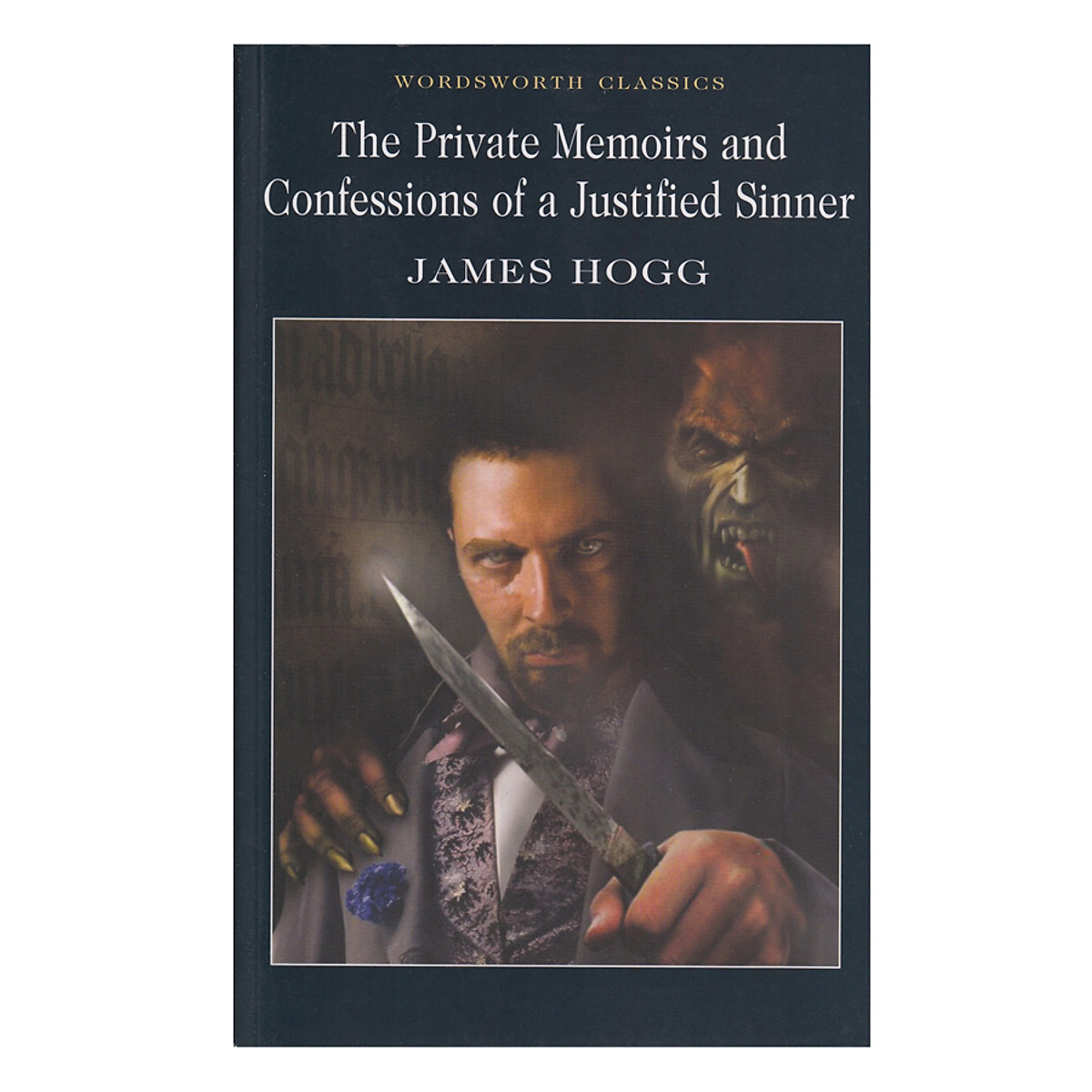 The Private Memoirs & Confessions Of A Justified Sinner (Paperback)