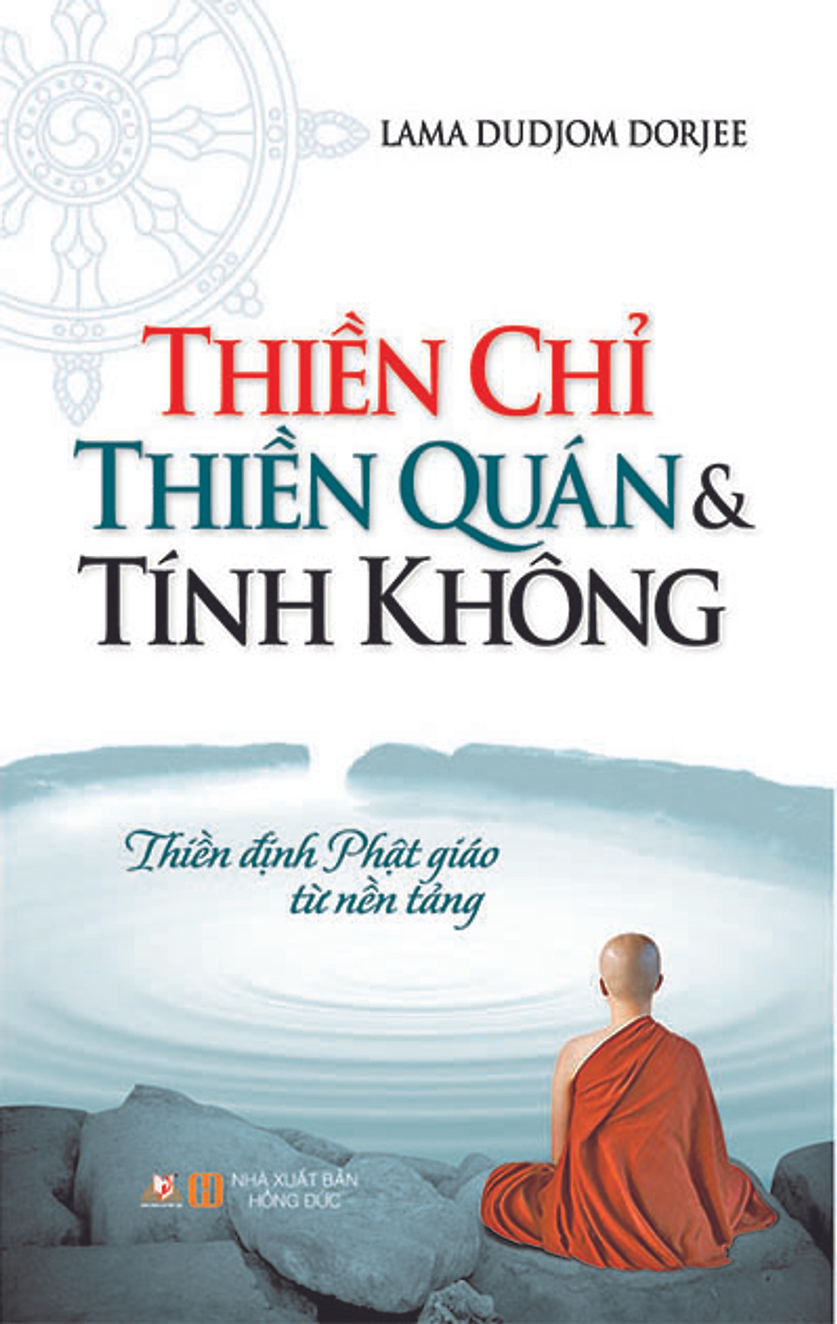 Thiền Chỉ Thiền Quán & Tính Không