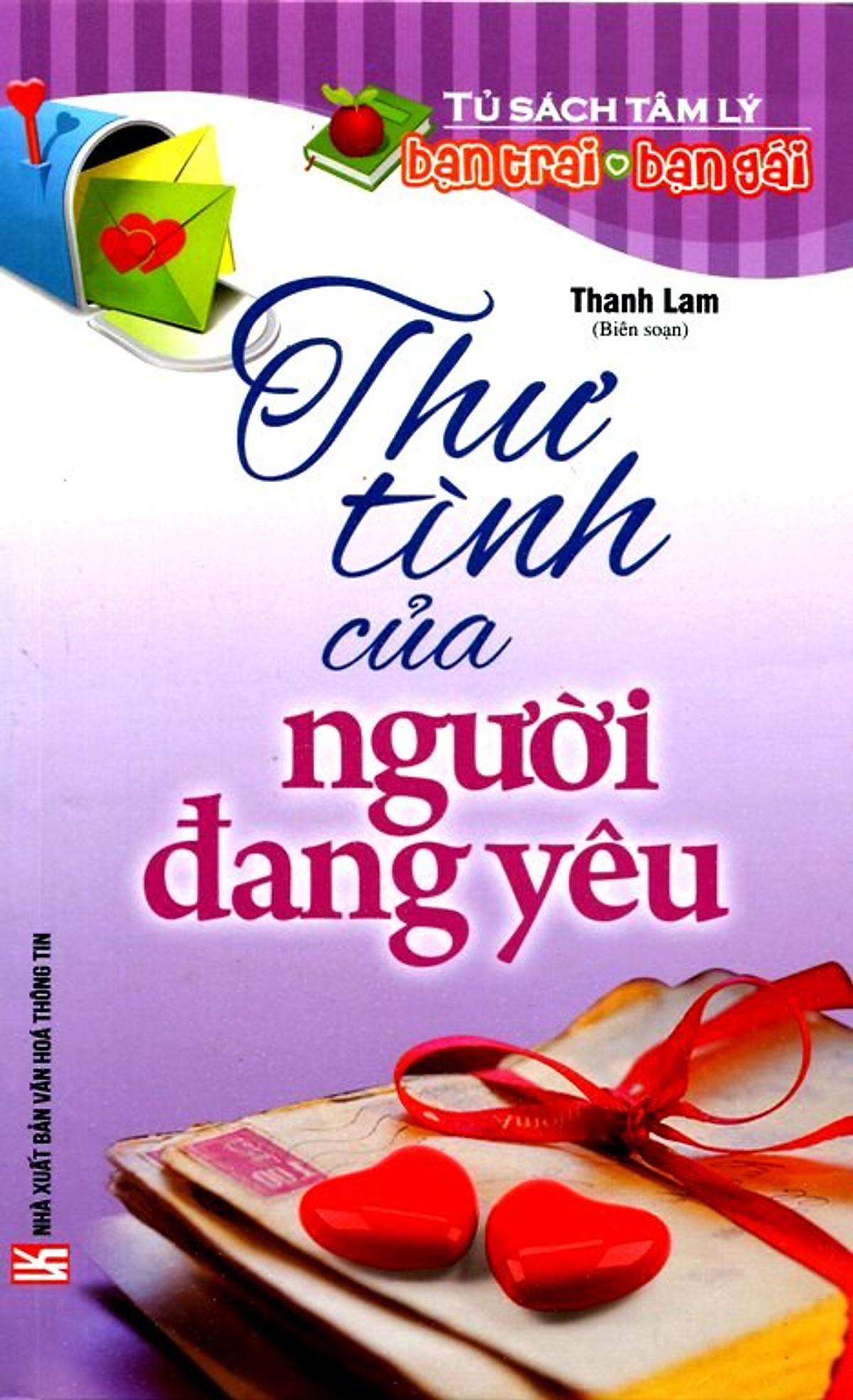 Tủ Sách Tâm Lý Bạn Trai Bạn Gái - Thư Tình Của Người Đang Yêu