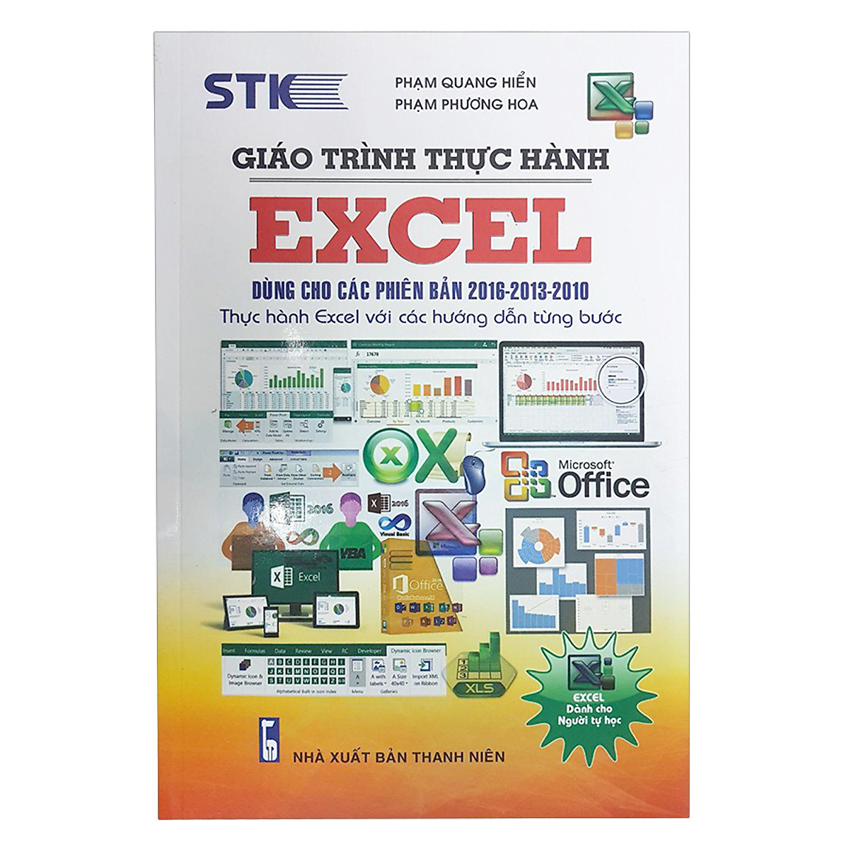 Giáo Trình Thực Hành Excel (Dùng Cho Phiên Bản 2016 - 2013 - 2010)