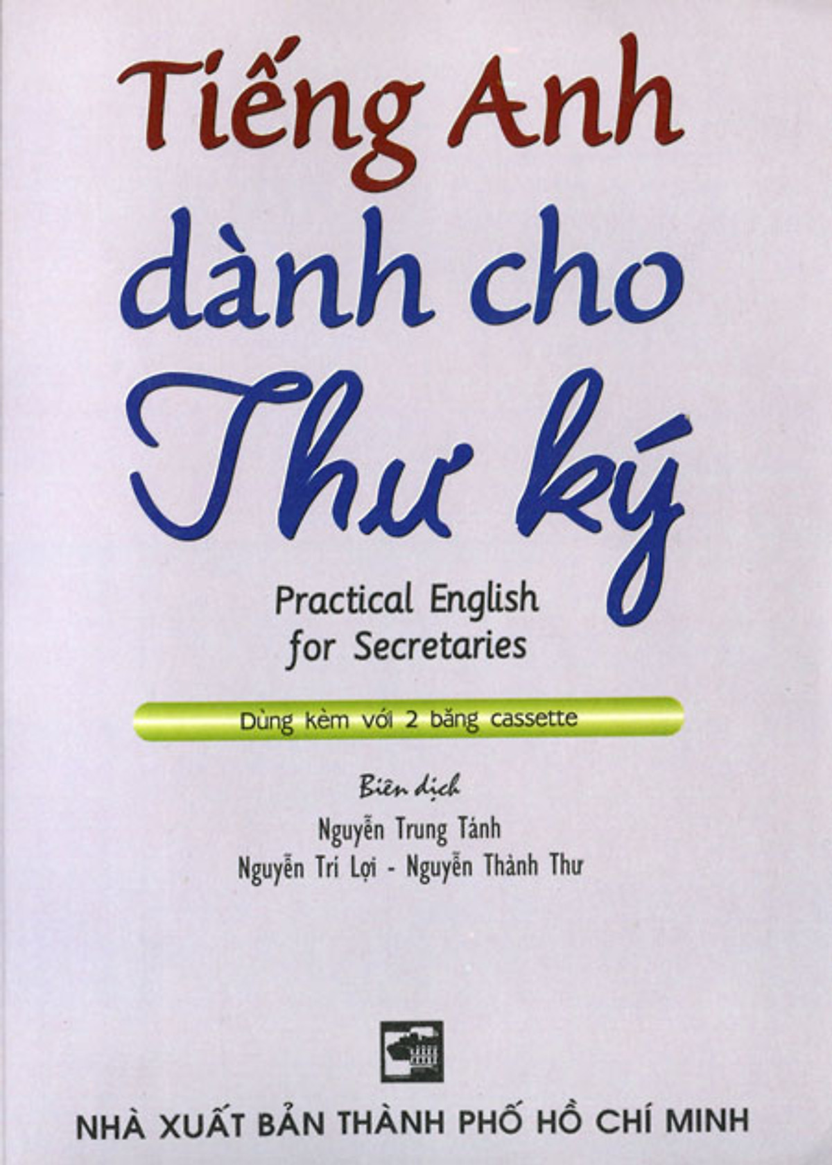 Tiếng Anh Dành Cho Thư Ký (Kèm 2 CD)