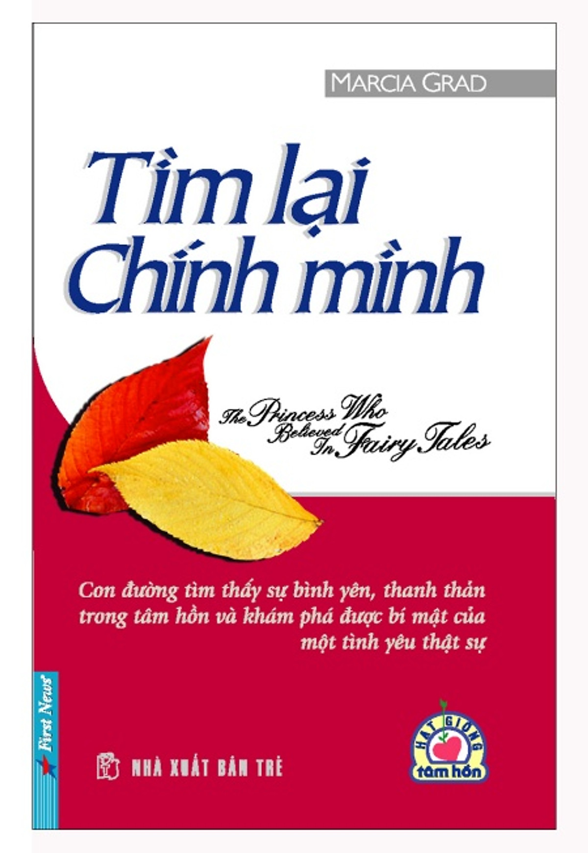 Hạt Giống Tâm Hồn - Tìm Lại Chính Mình (Tái Bản)