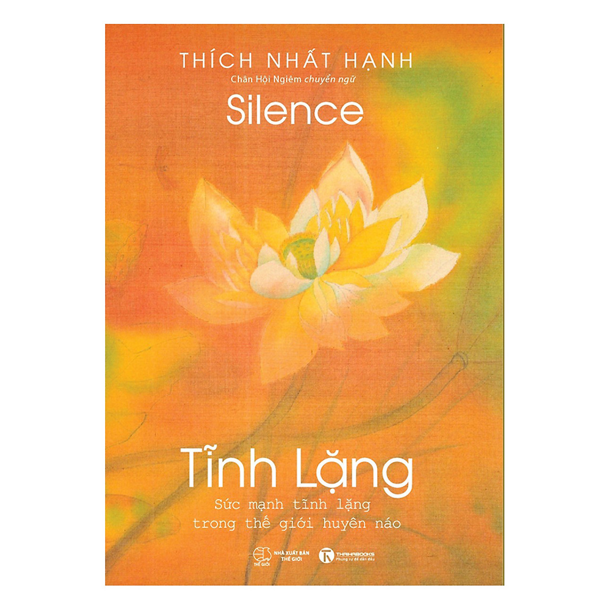 Tĩnh Lặng - Sách Tôn Giáo - Tâm Linh