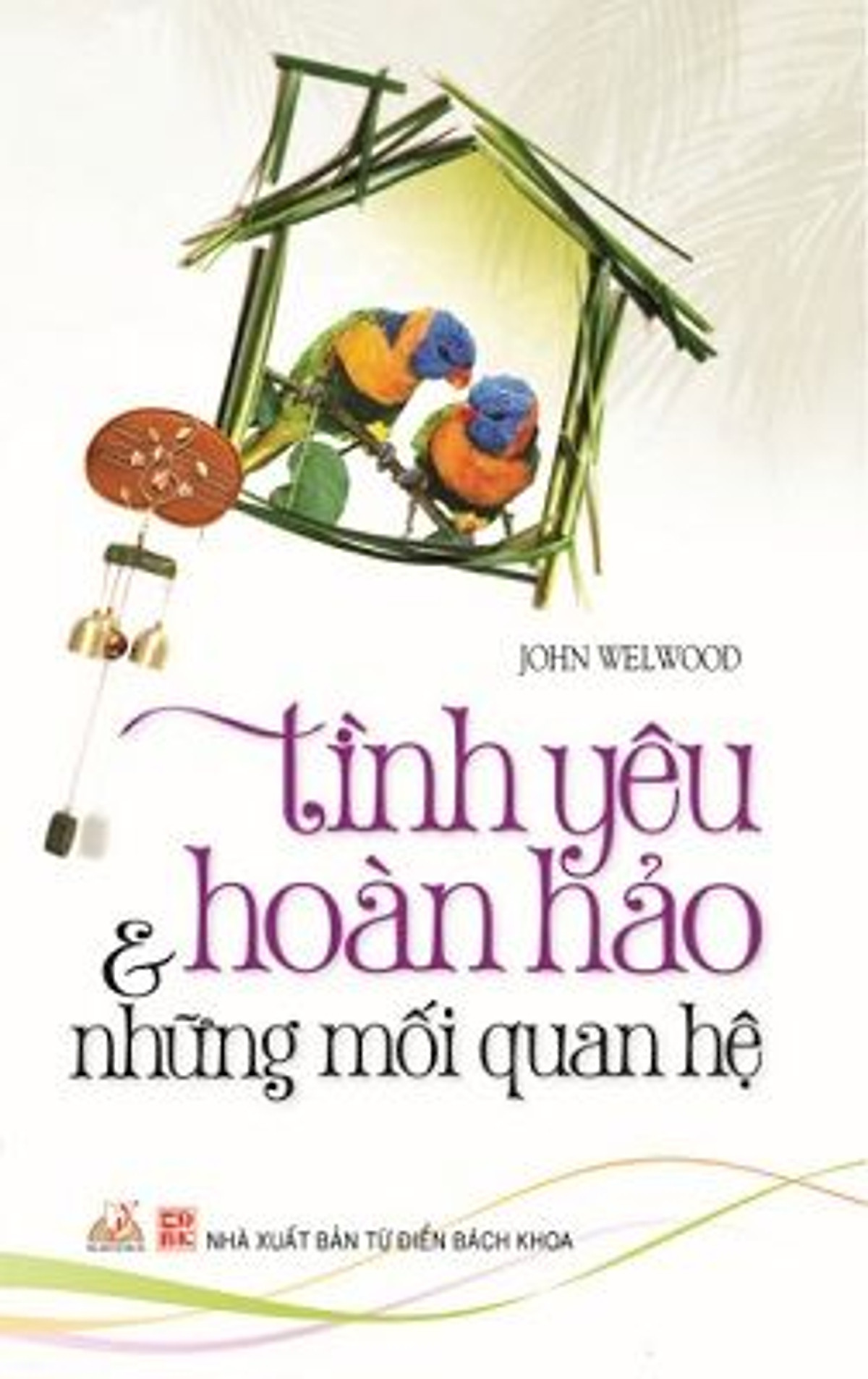 Tình Yêu Hoàn Hảo Và Những Mối Quan Hệ