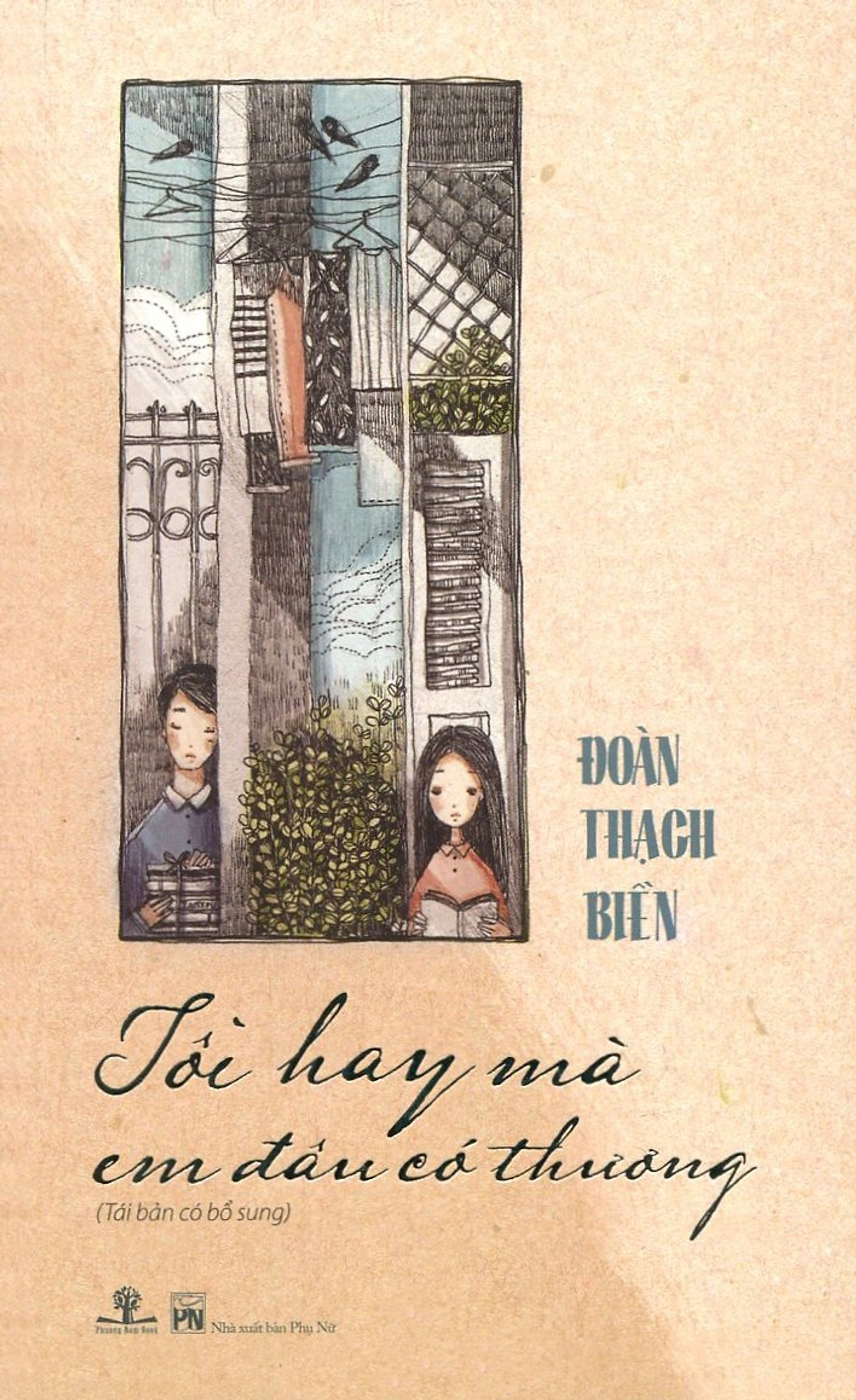 Tôi Hay Mà Em Đâu Có Thương (Tái Bản)