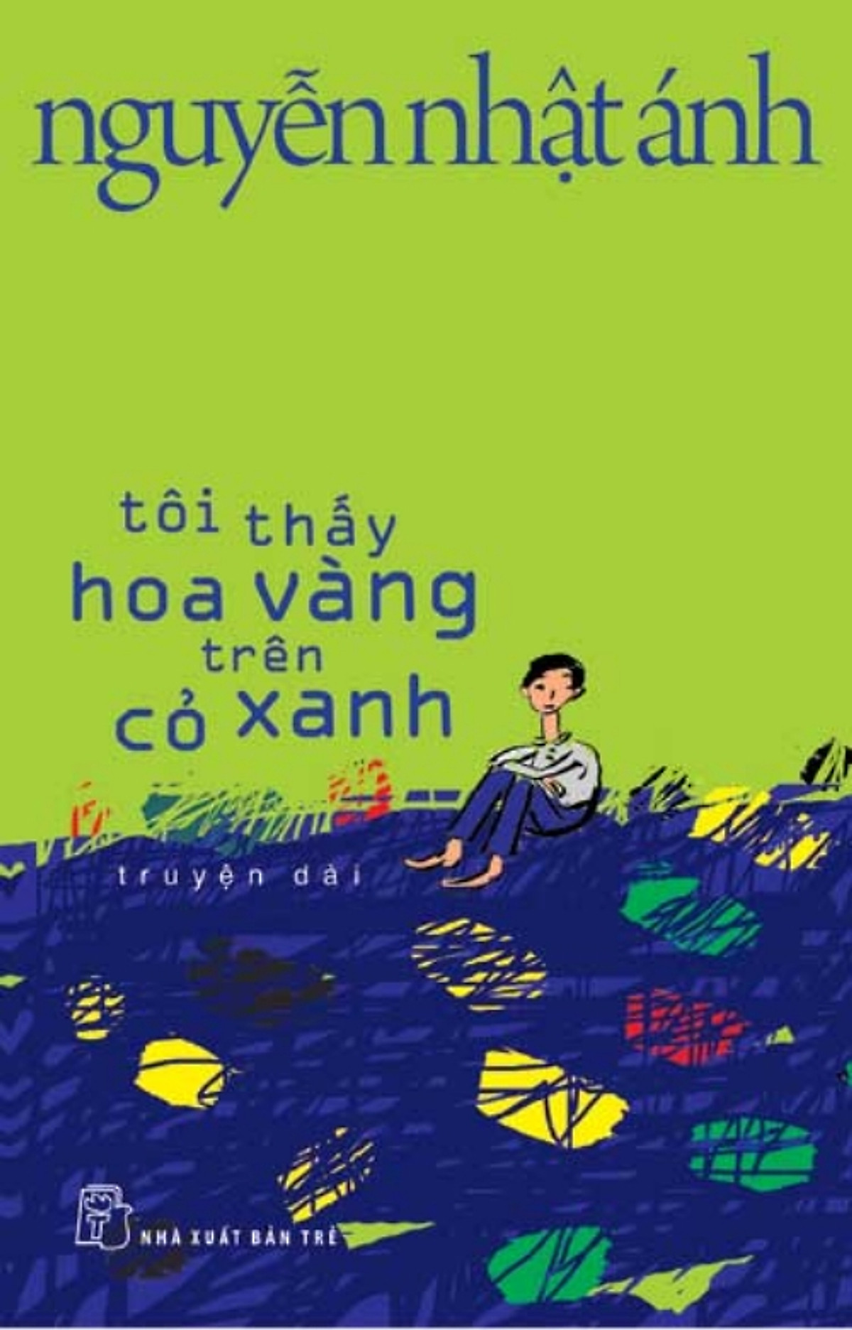 Tôi Thấy Hoa Vàng Trên Cỏ Xanh (Nguyễn Nhật Ánh)