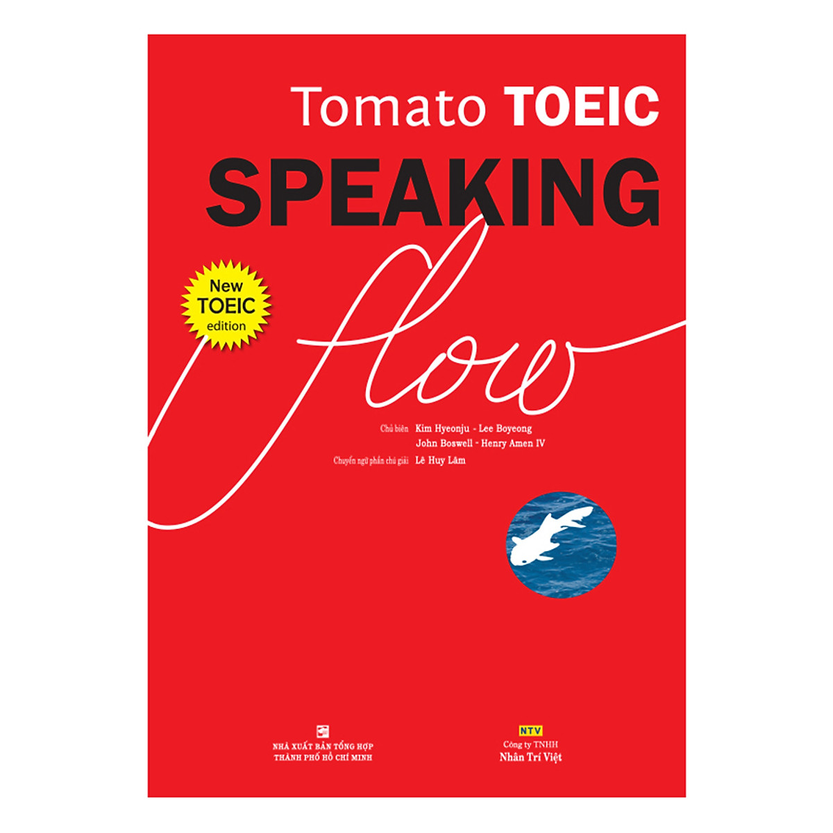 Tomato Toeic Speaking Flow (Kèm 1CD - ROM + 1 MP3)