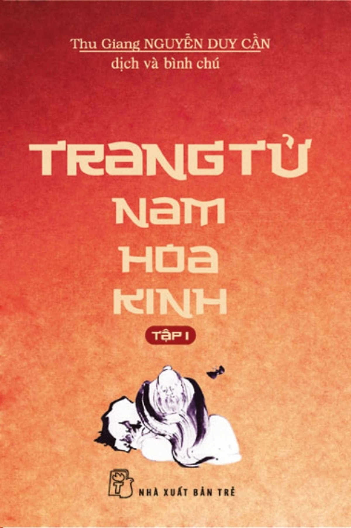 Trang Tử Nam Hoa Kinh - Tập 1