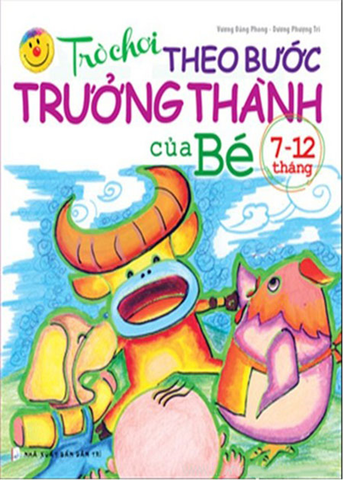 Trò Chơi Theo Bước Trưởng Thành Của Bé (Từ 7 - 12 Tháng)