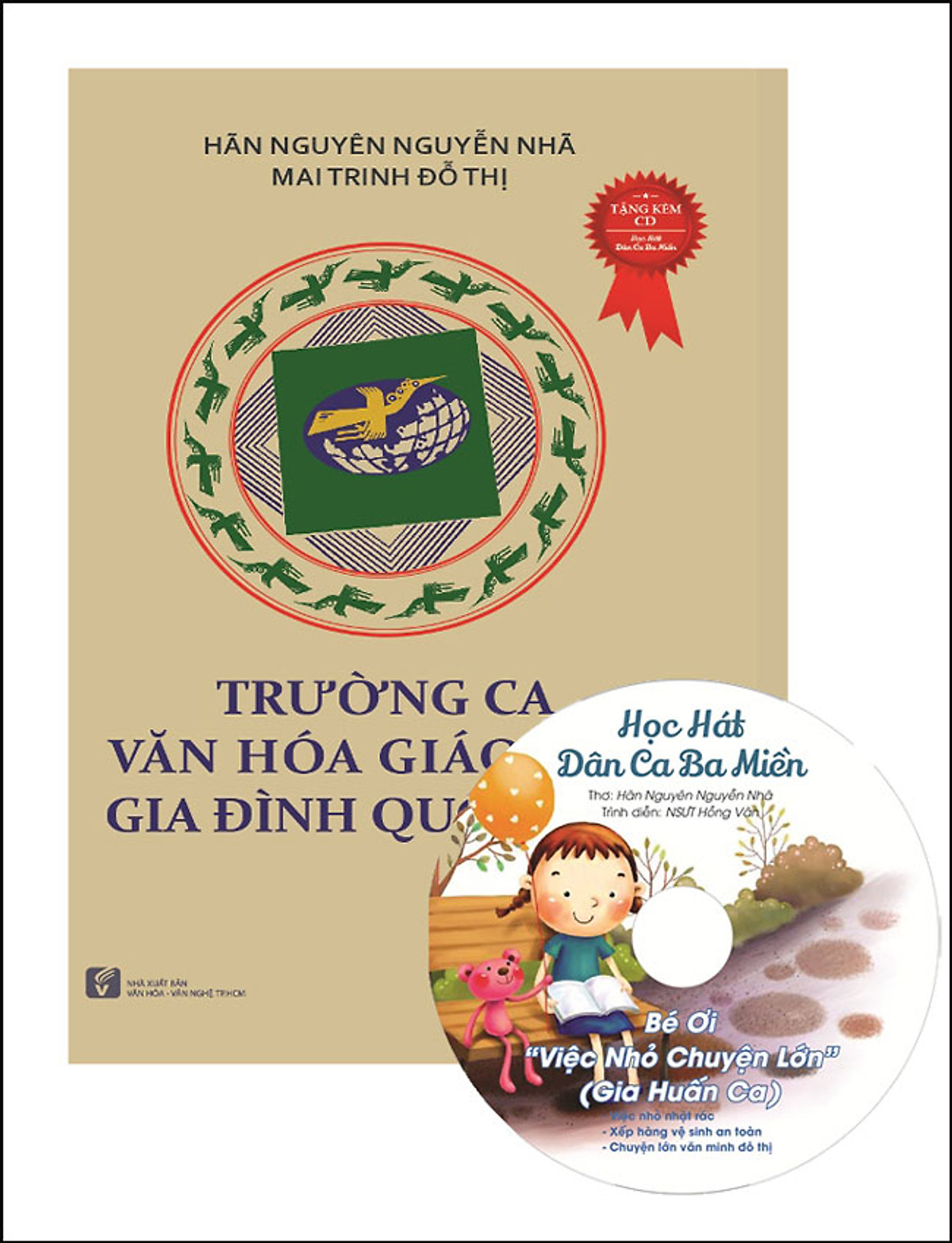 Trường Ca Văn Hoá Gia Đình Quốc Đạo (Tặng Kèm CD Học Hát Dân Ca)