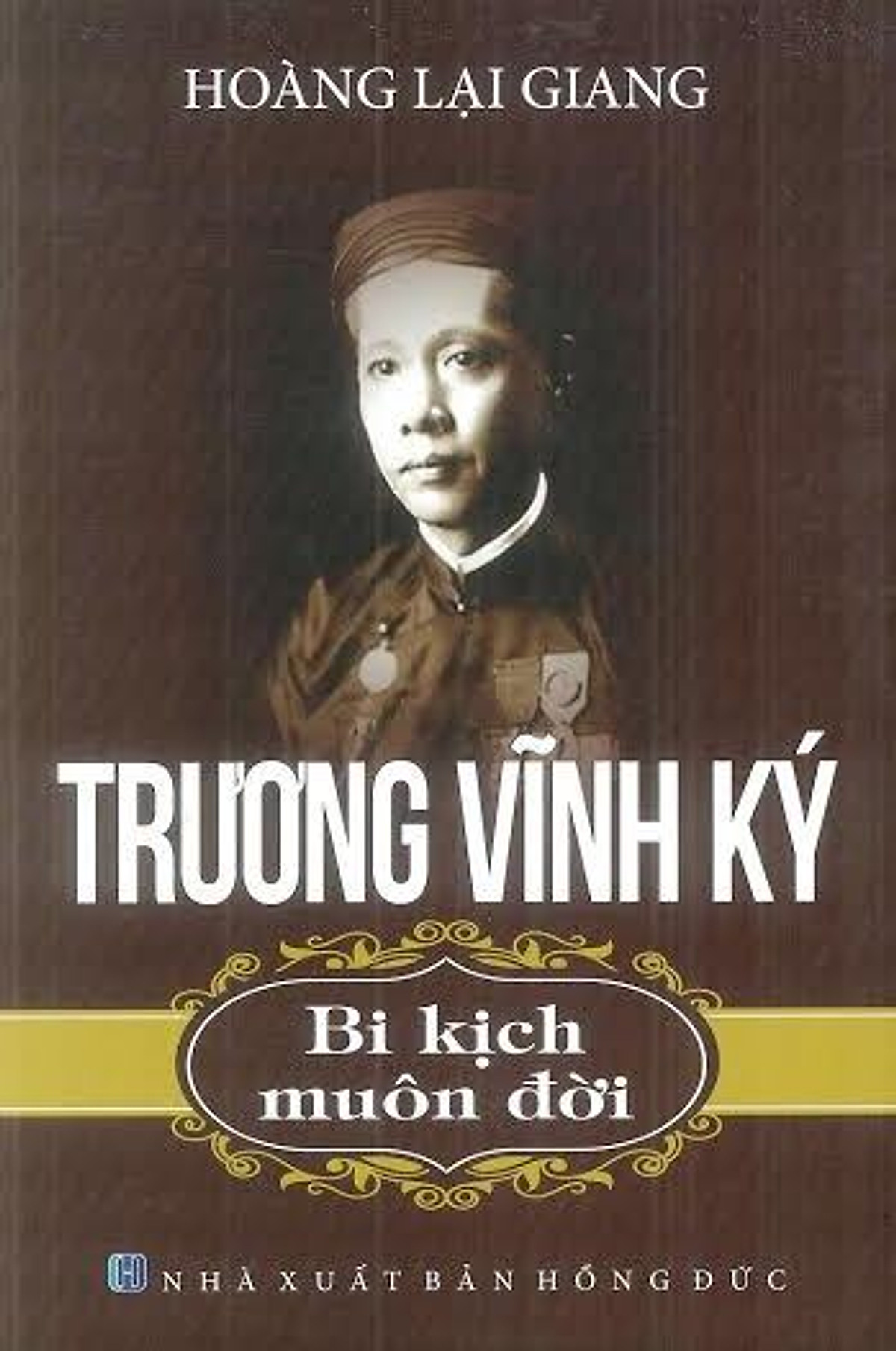 Trương Vĩnh Ký - Bi Kịch Muôn Đời