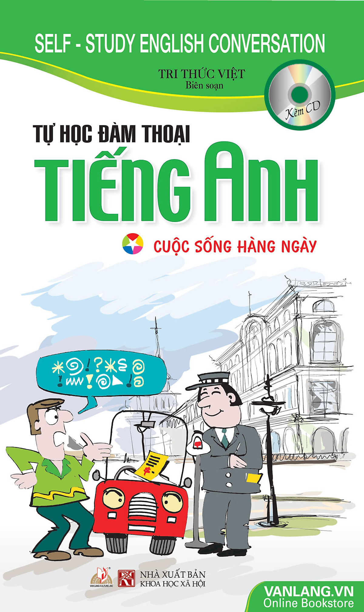 Tự Học Đàm Thoại Tiếng Anh Cuộc Sống Hàng Ngày (Kèm CD)