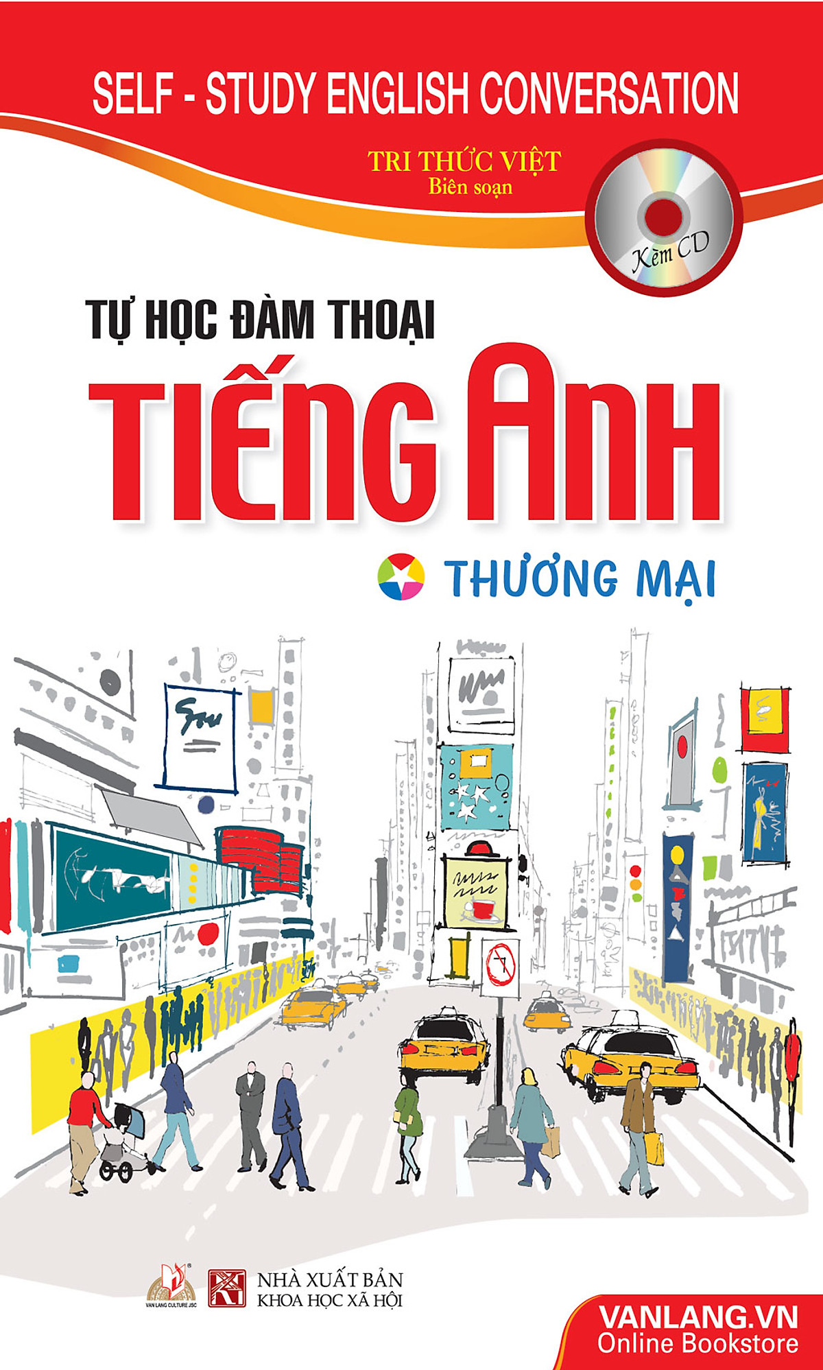 Tự Học Đàm Thoại Tiếng Anh Thương Mại (Kèm CD)