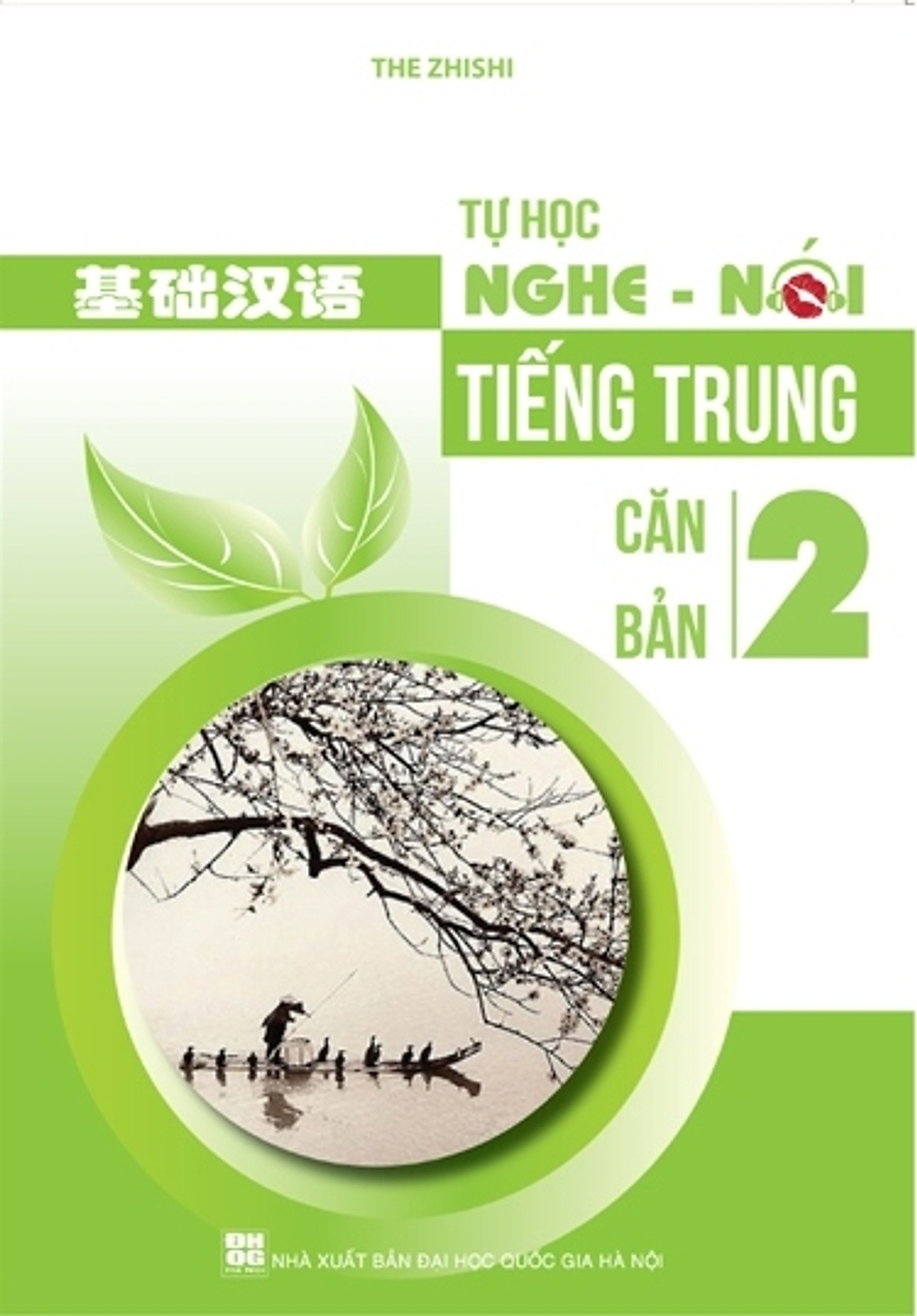 Tự Học Nghe Nói Tiếng Trung Căn Bản - Tập 2 (Kèm CD)